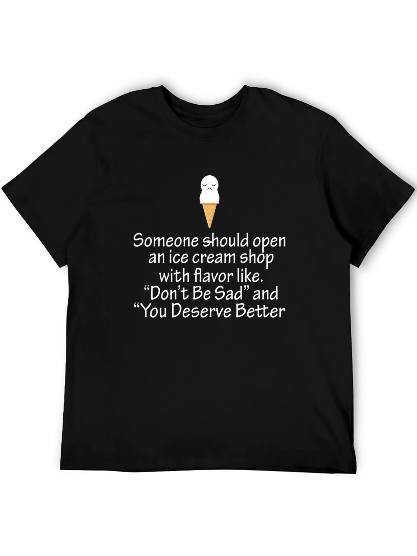 Sad Ice Cream T-Shirt - Novelty Humor Tee
