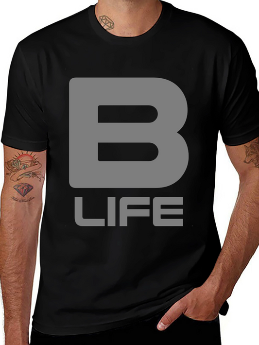 B Life Black T-Shirt - Bold Statement Tee