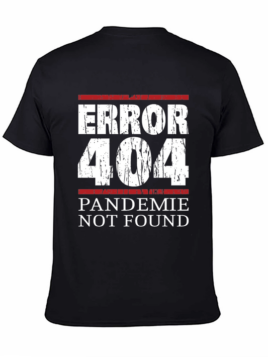 Error 404 Pandemic Not Found Graphic Tee