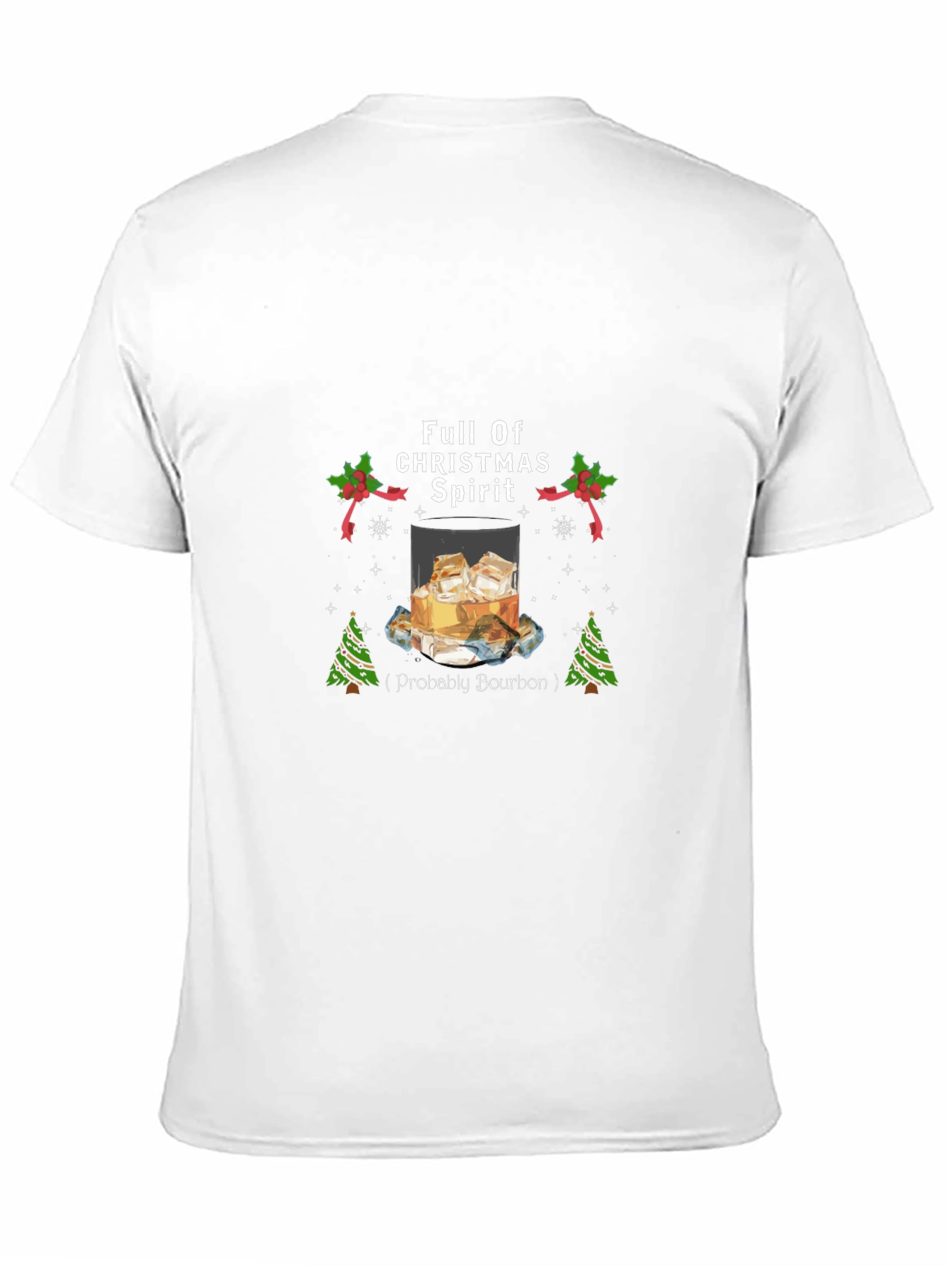 Funny Bourbon Christmas T-Shirt - Full of Christmas Spirit
