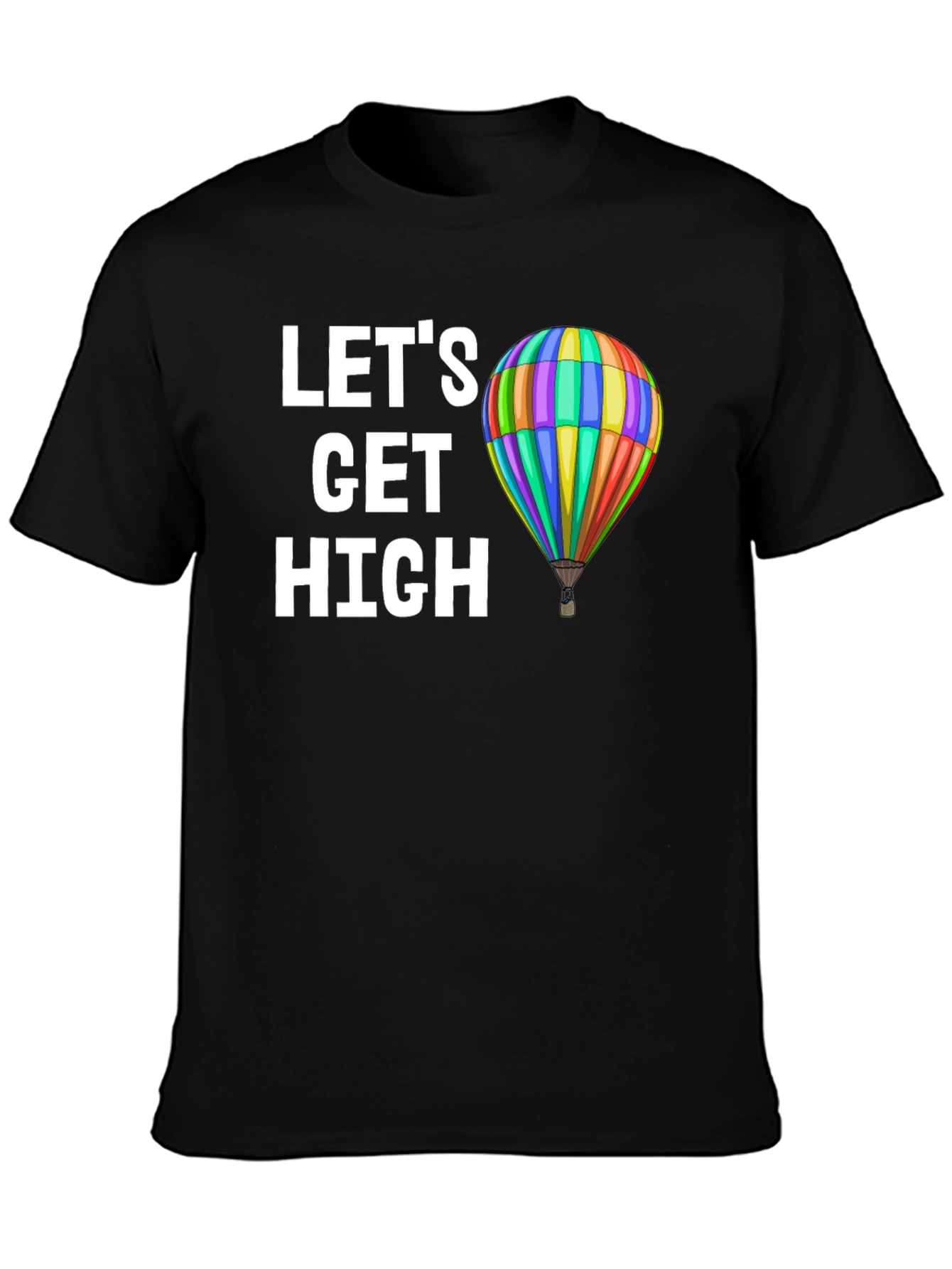 Lets Get High Hot Air Balloon Graphic Tee