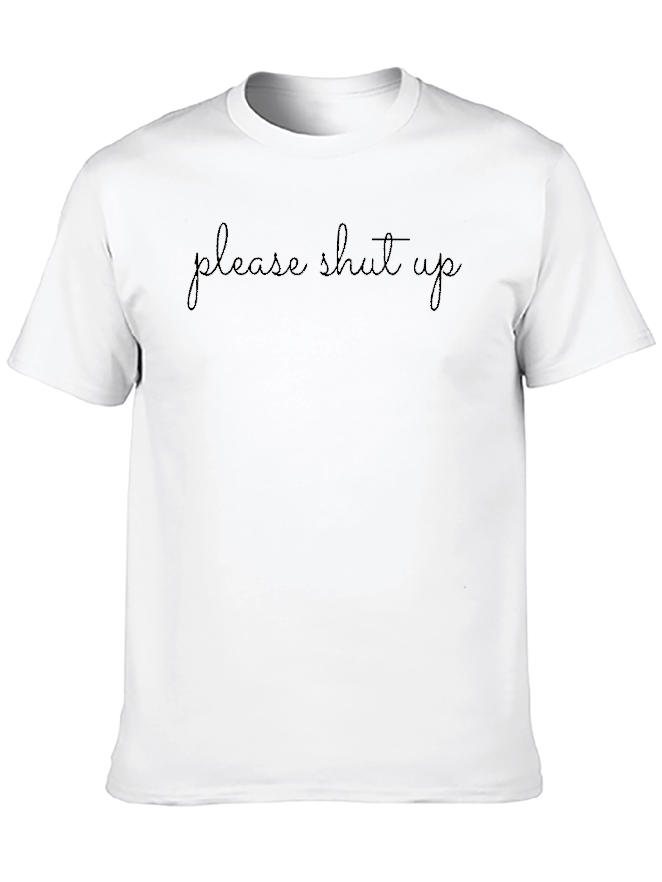 Please Shut Up Graphic Tee - Black Unisex T-Shirt