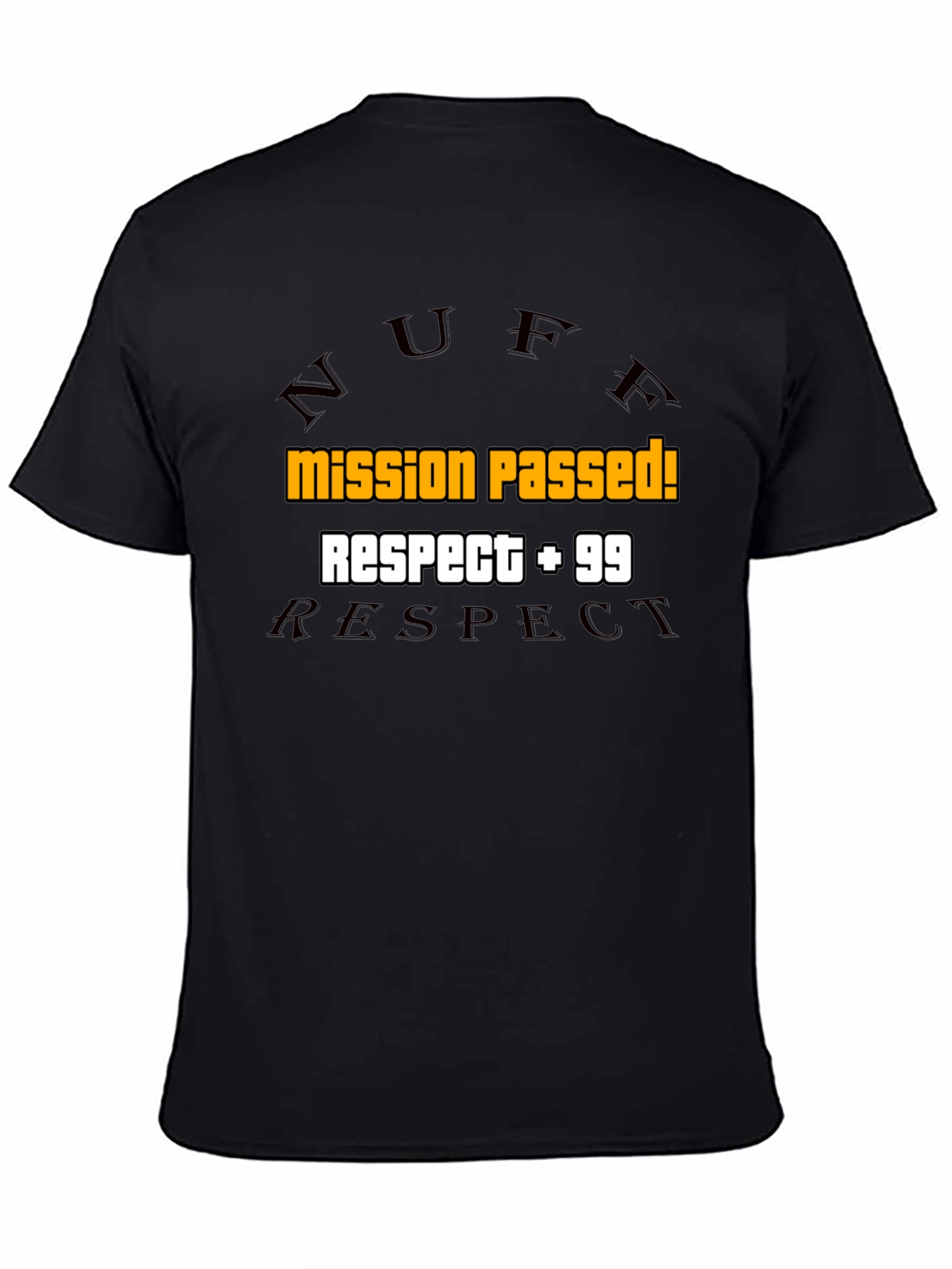 Mission Passed! Respect +99 Black Graphic Tee