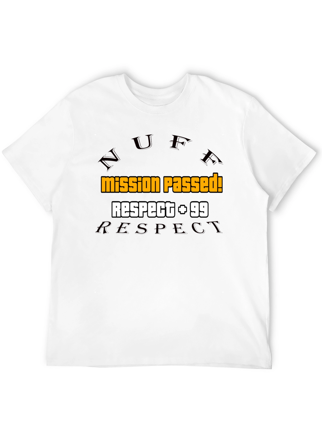 Mission Passed! Respect +99 Black Graphic Tee