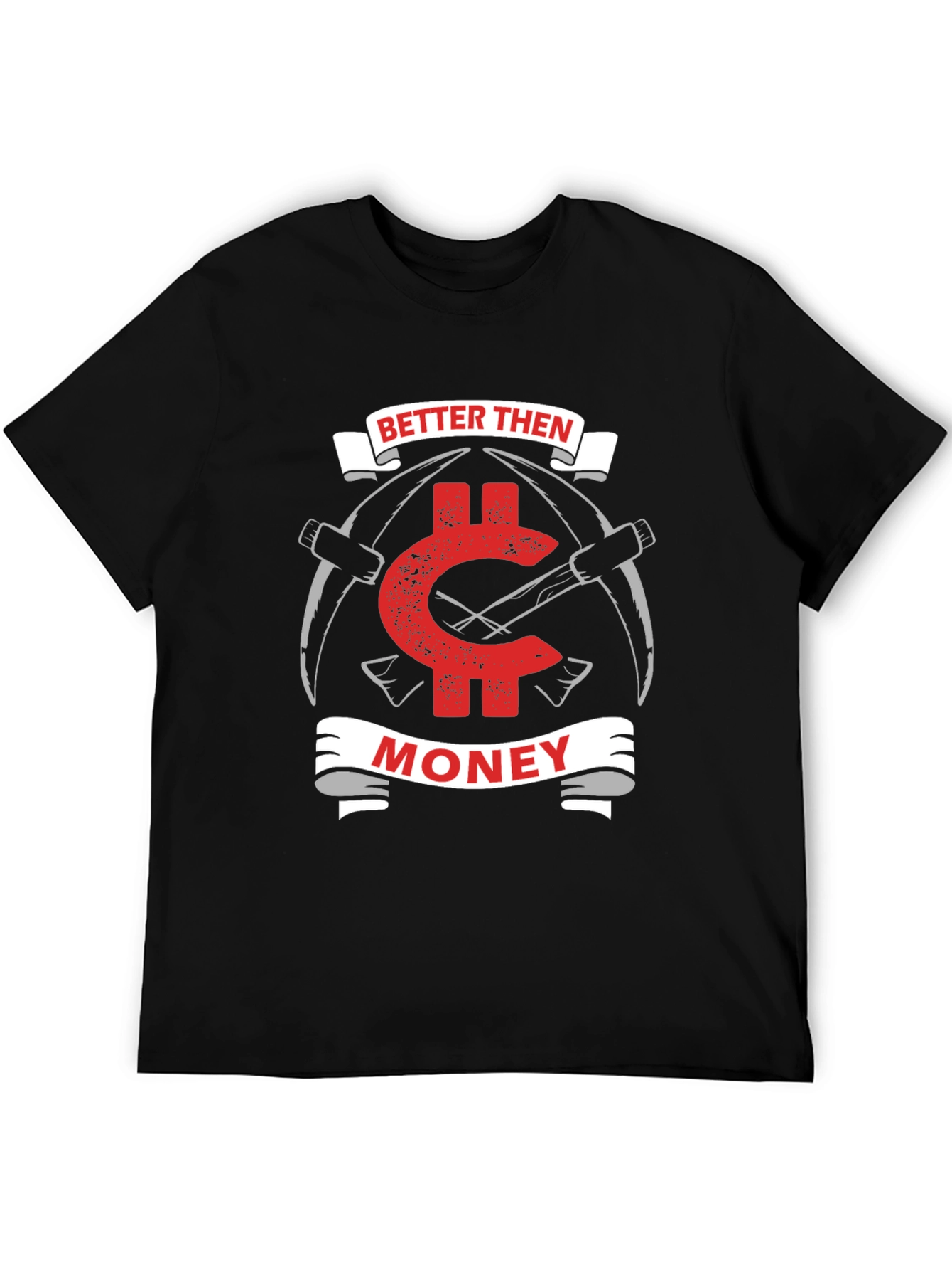 Better Than Money Crypto T-Shirt - Bitcoin Mining Tee