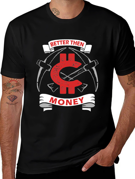 Better Than Money Crypto T-Shirt - Bitcoin Mining Tee