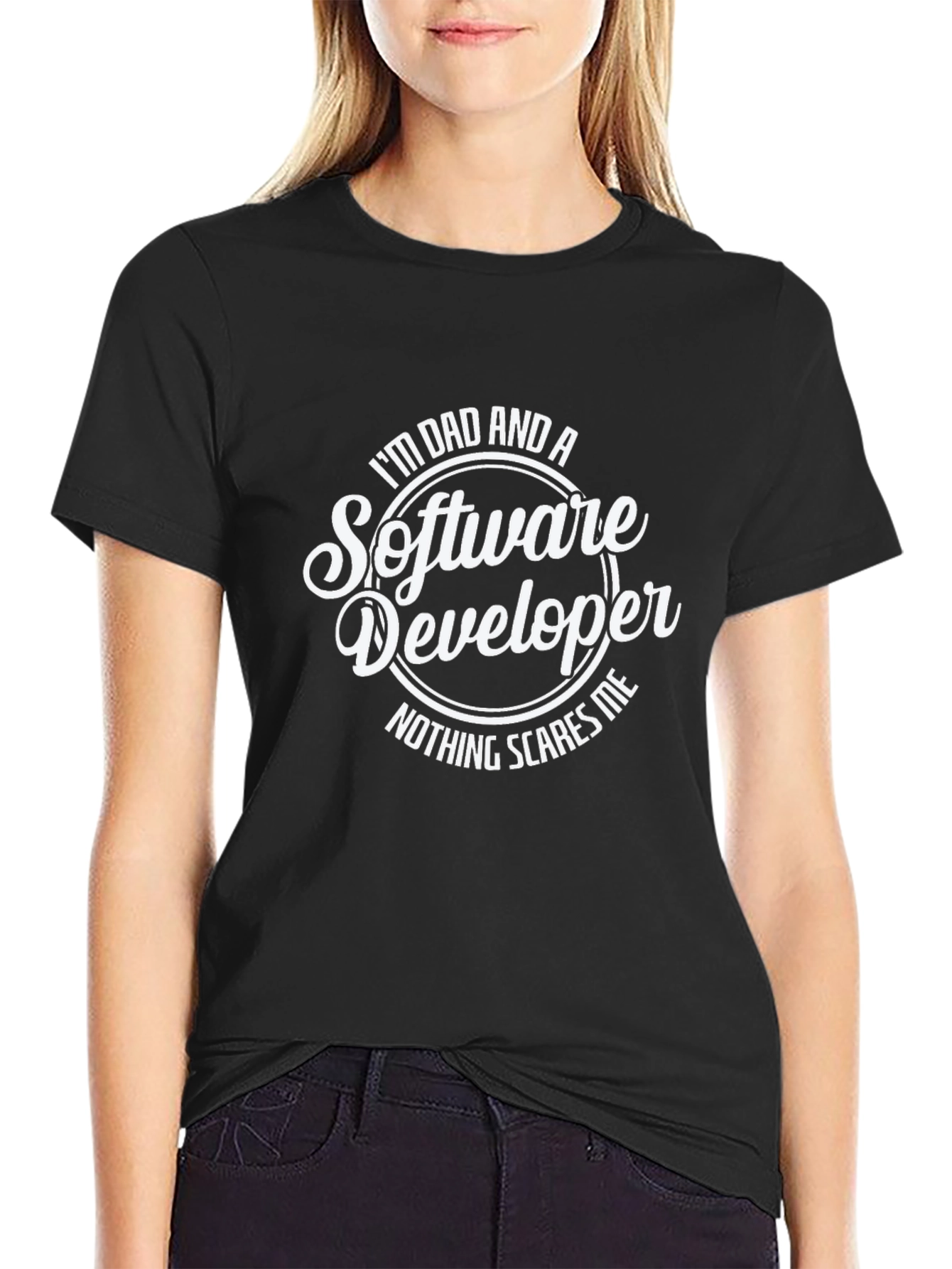 Im Dad and a Software Developer Black T-Shirt