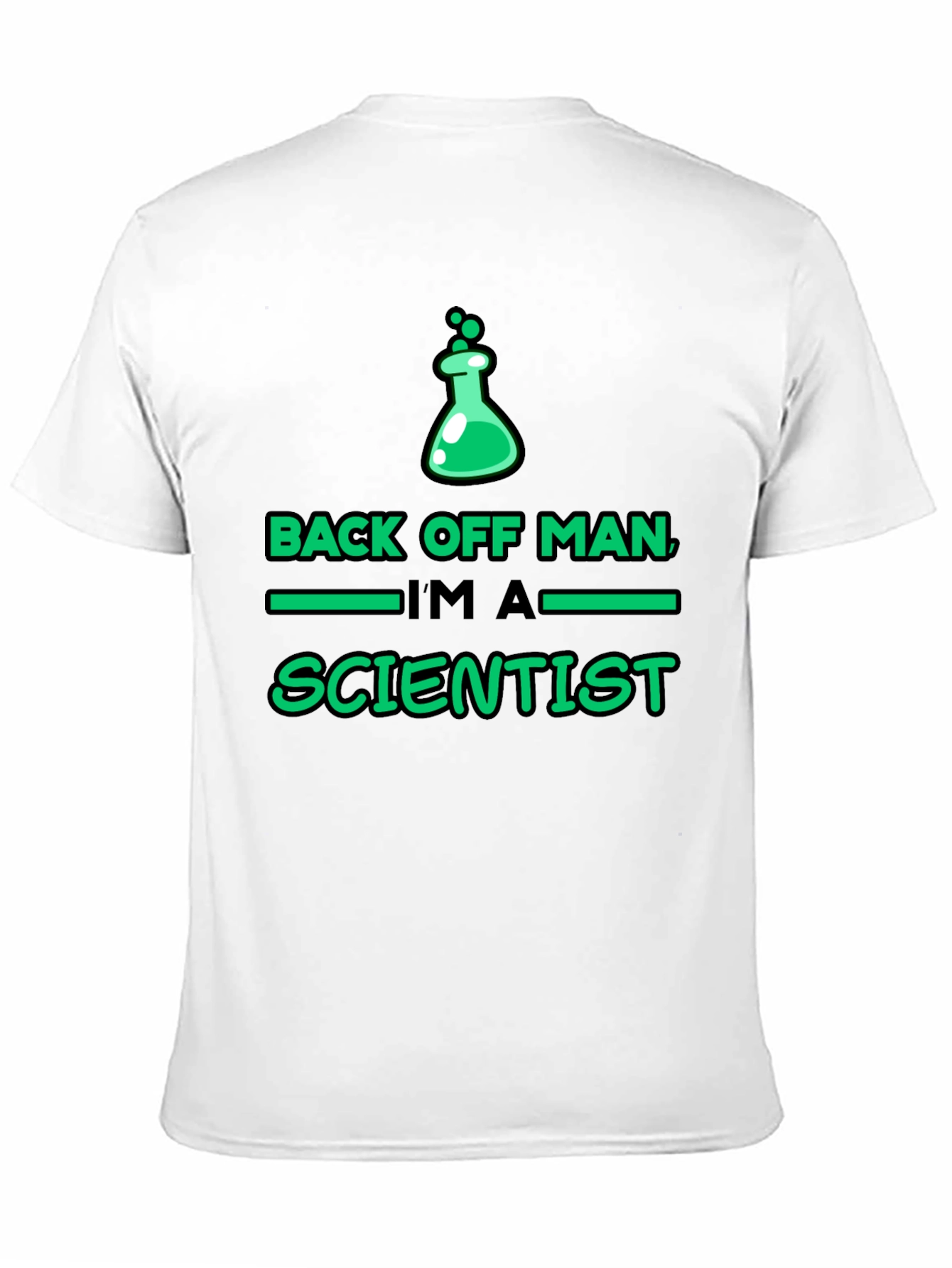 Back Off Man Im A Scientist Graphic Tee