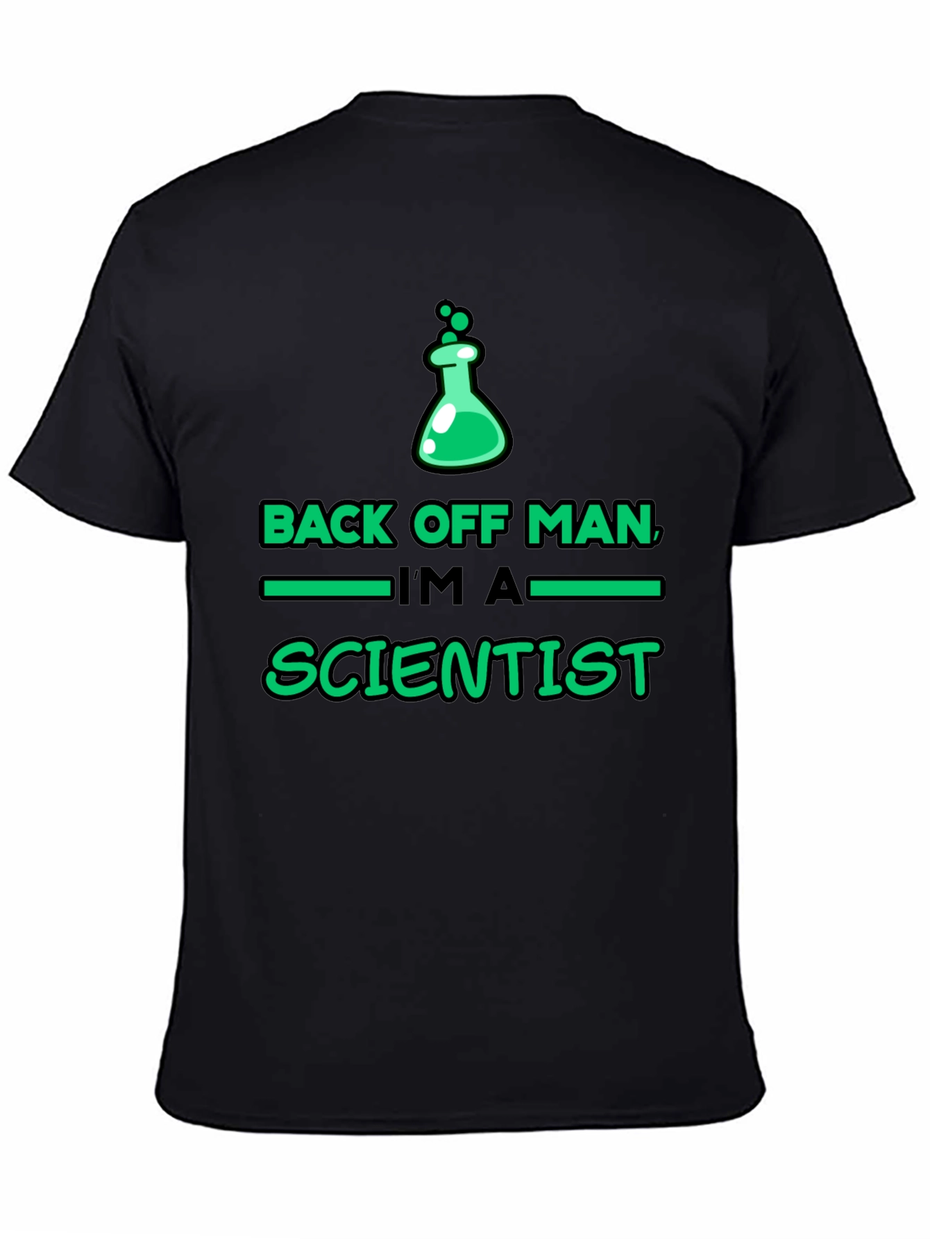 Back Off Man Im A Scientist Graphic Tee
