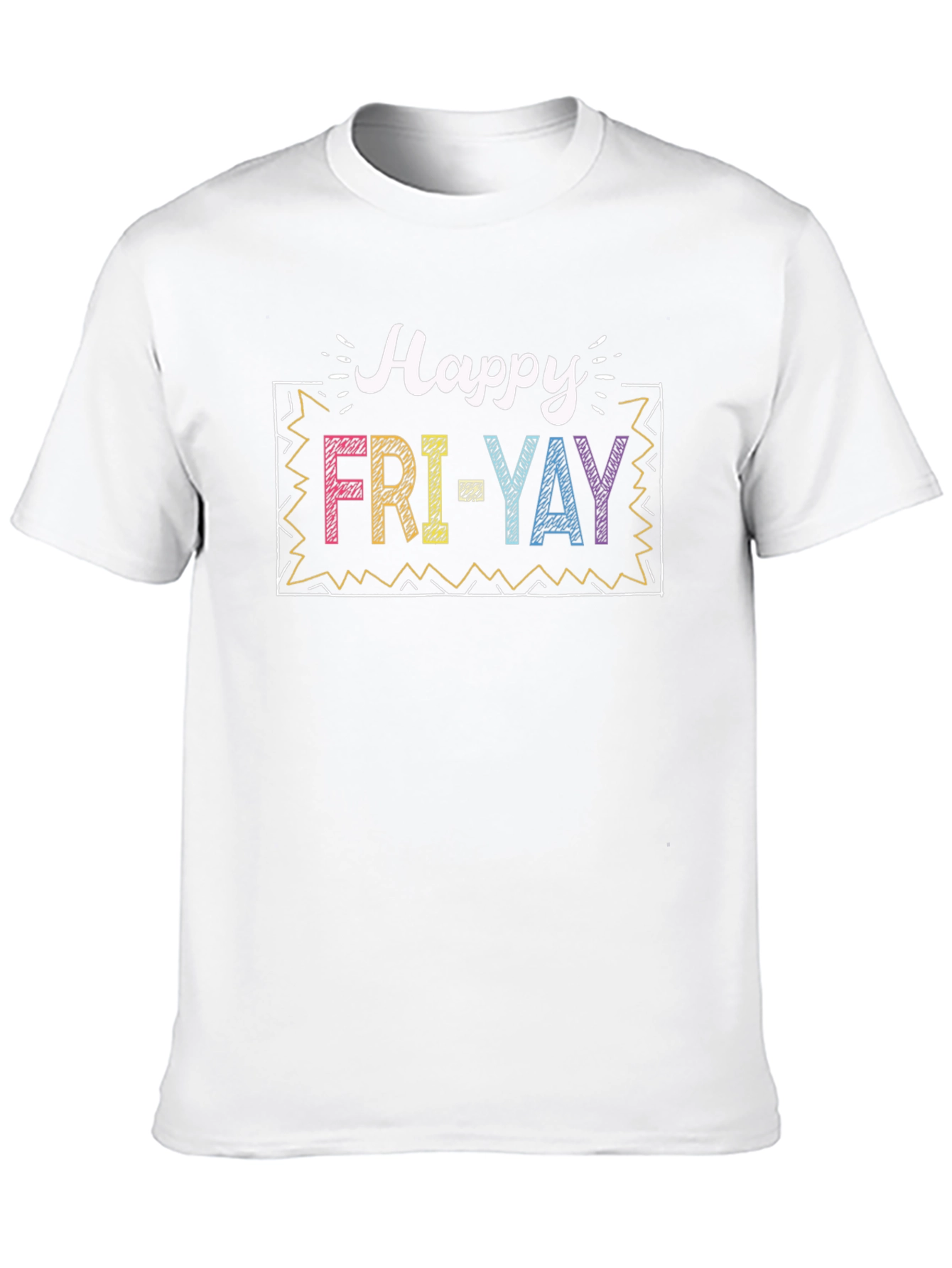 Happy Fri-Yay T-Shirt