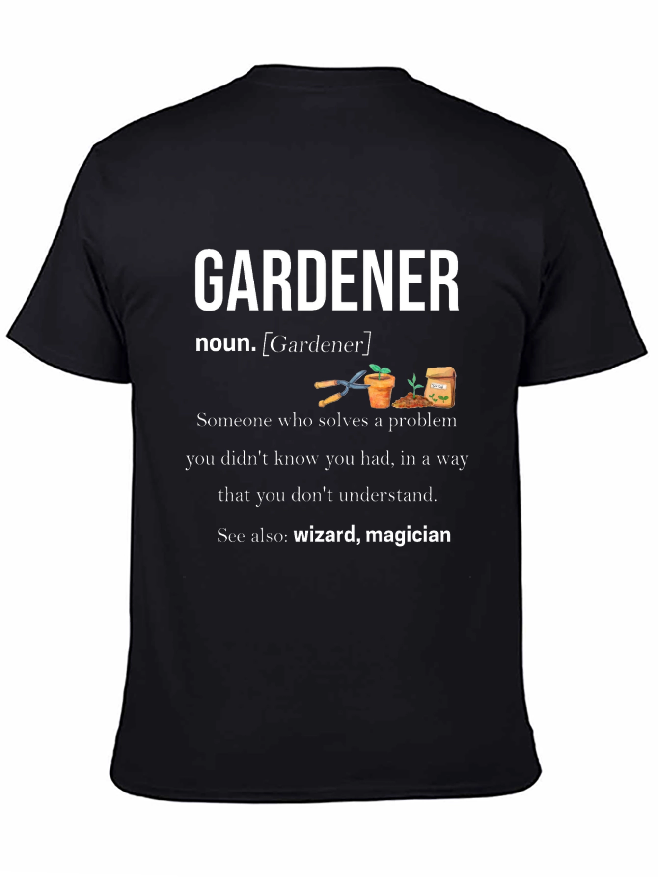 Gardener Definition T-Shirt - Wizard Magician Tee