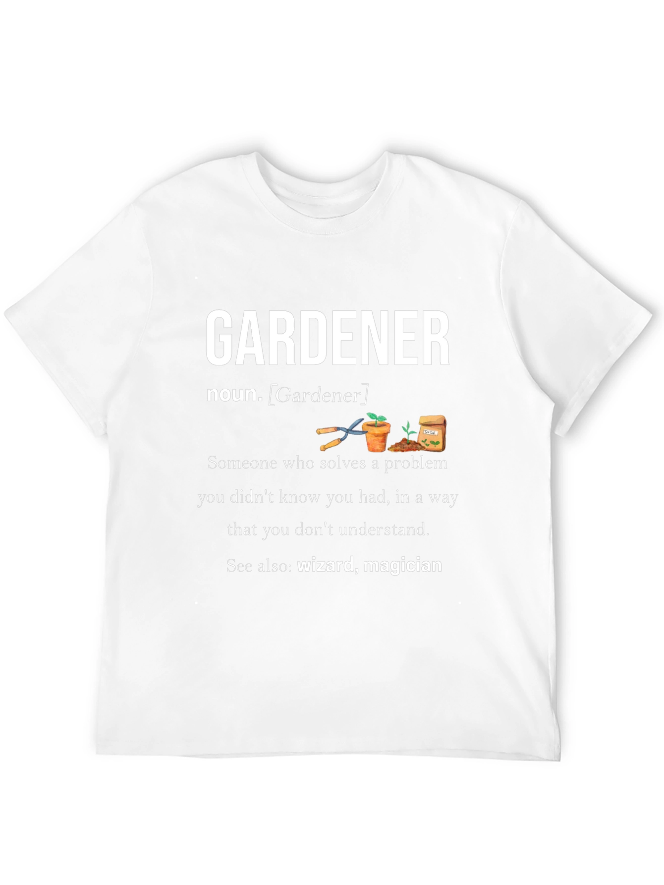 Gardener Definition T-Shirt - Wizard Magician Tee