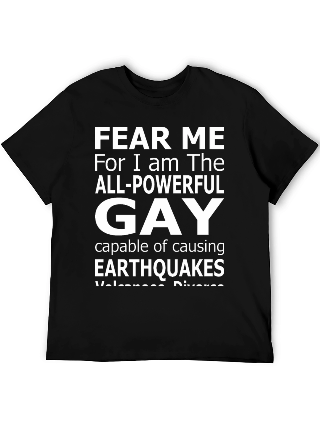Fear Me All-Powerful Gay T-Shirt