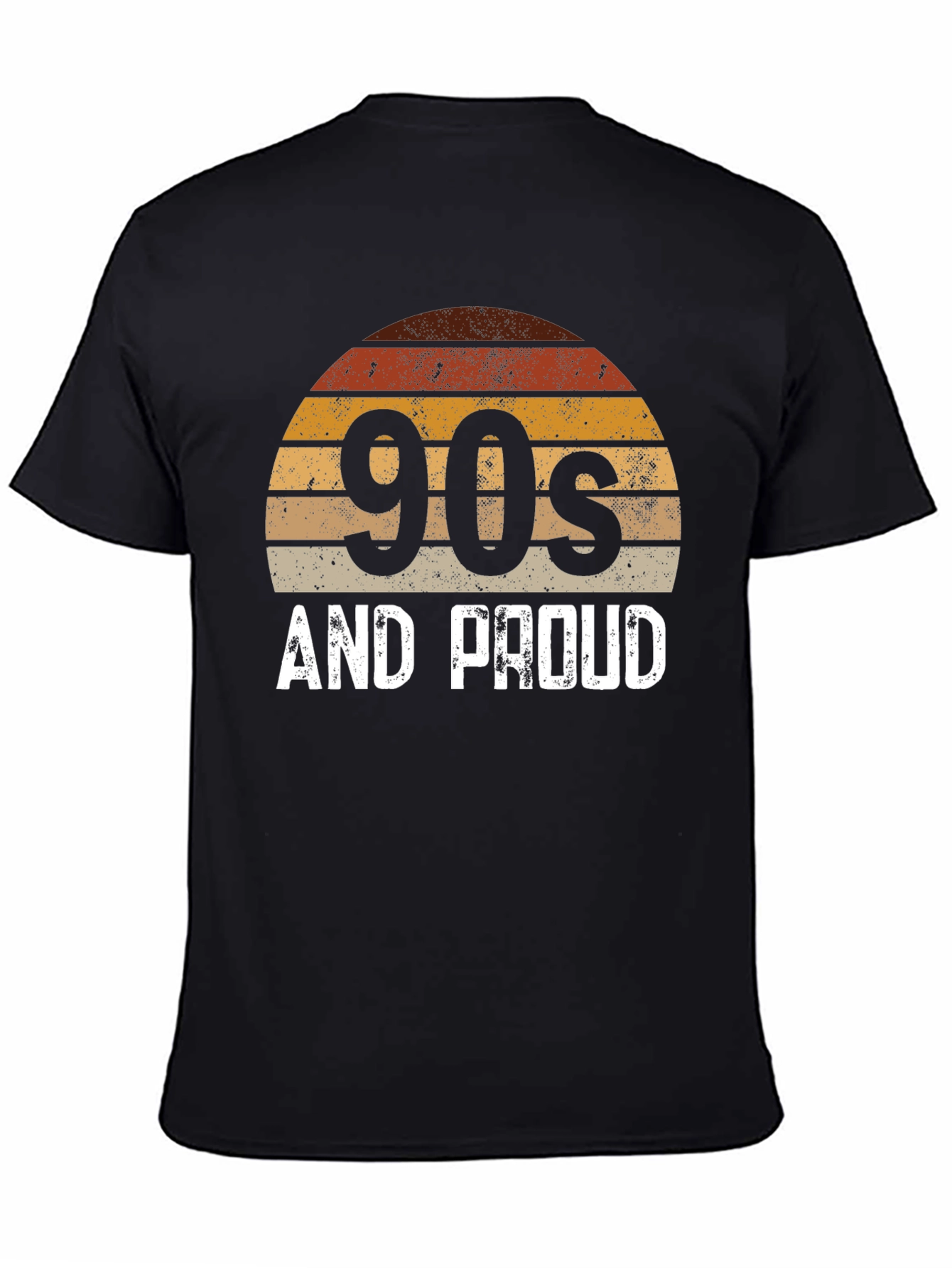 90s and Proud Graphic Tee Retro Style