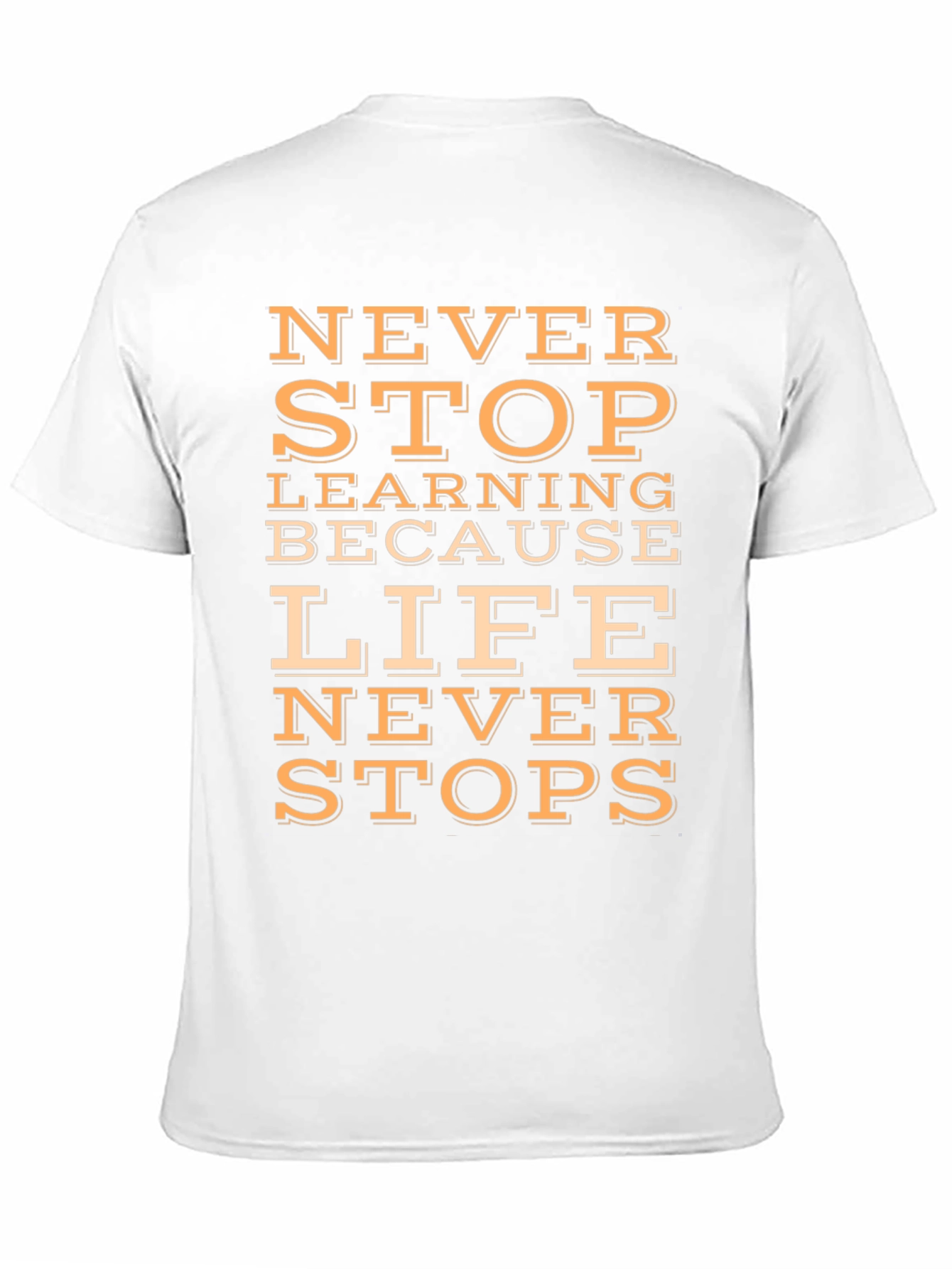 Inspirational Never Stop Learning Graphic Tee