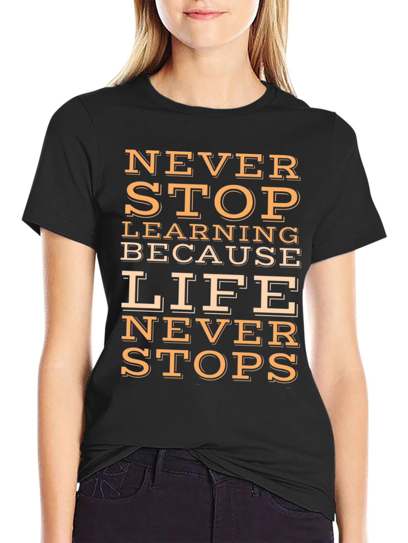 Inspirational Never Stop Learning Graphic Tee