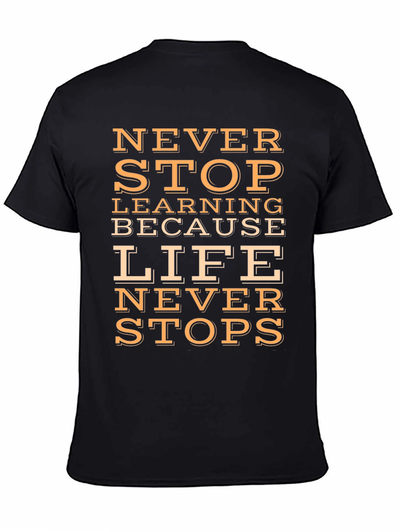 Inspirational Never Stop Learning Graphic Tee