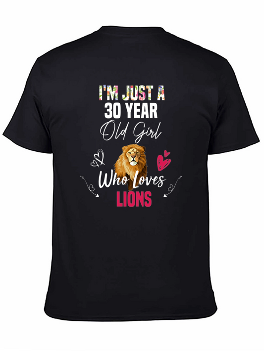30 Year Old Girl Who Loves Lions T-Shirt