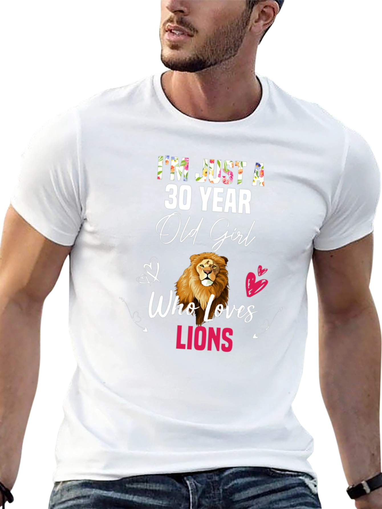 30 Year Old Girl Who Loves Lions T-Shirt