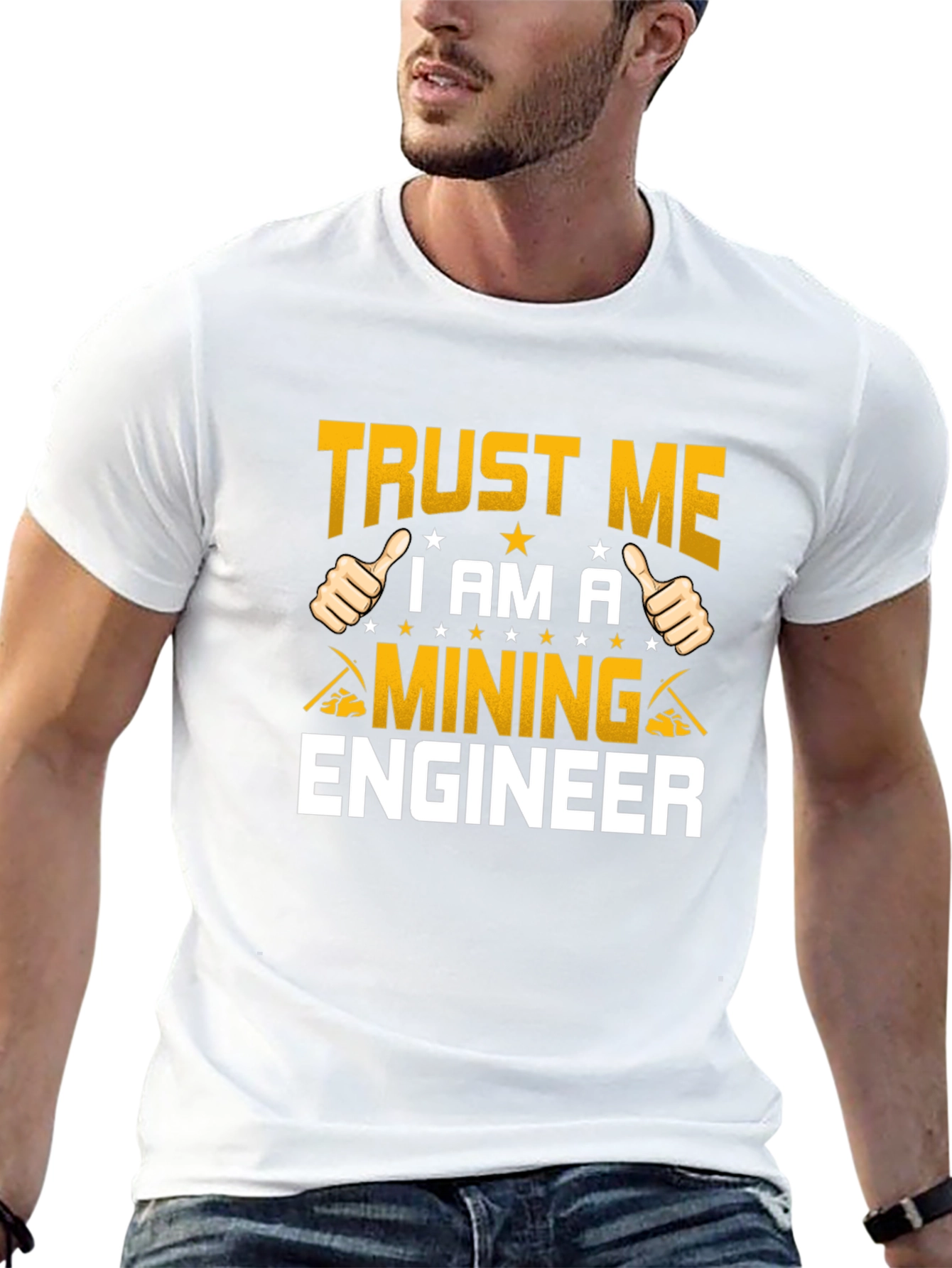 Trust Me Im A Mining Engineer T-Shirt