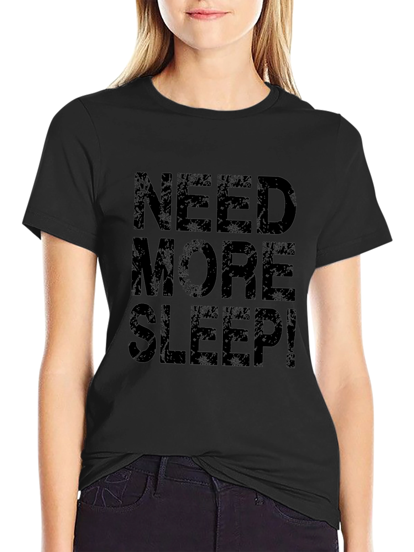 Need More Sleep Black T-Shirt Casual Wear