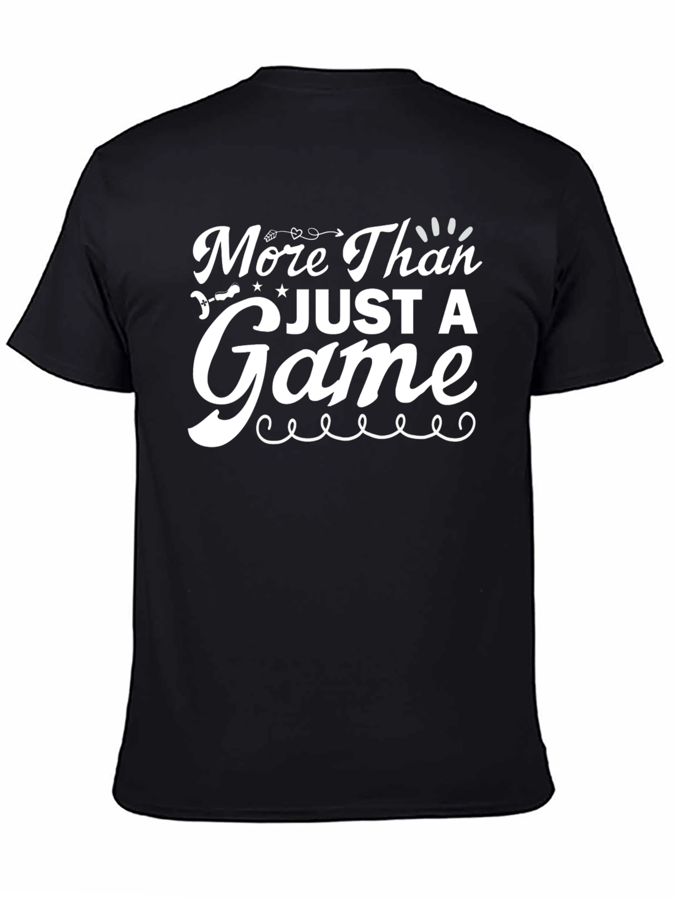 More Than Just a Game T-Shirt