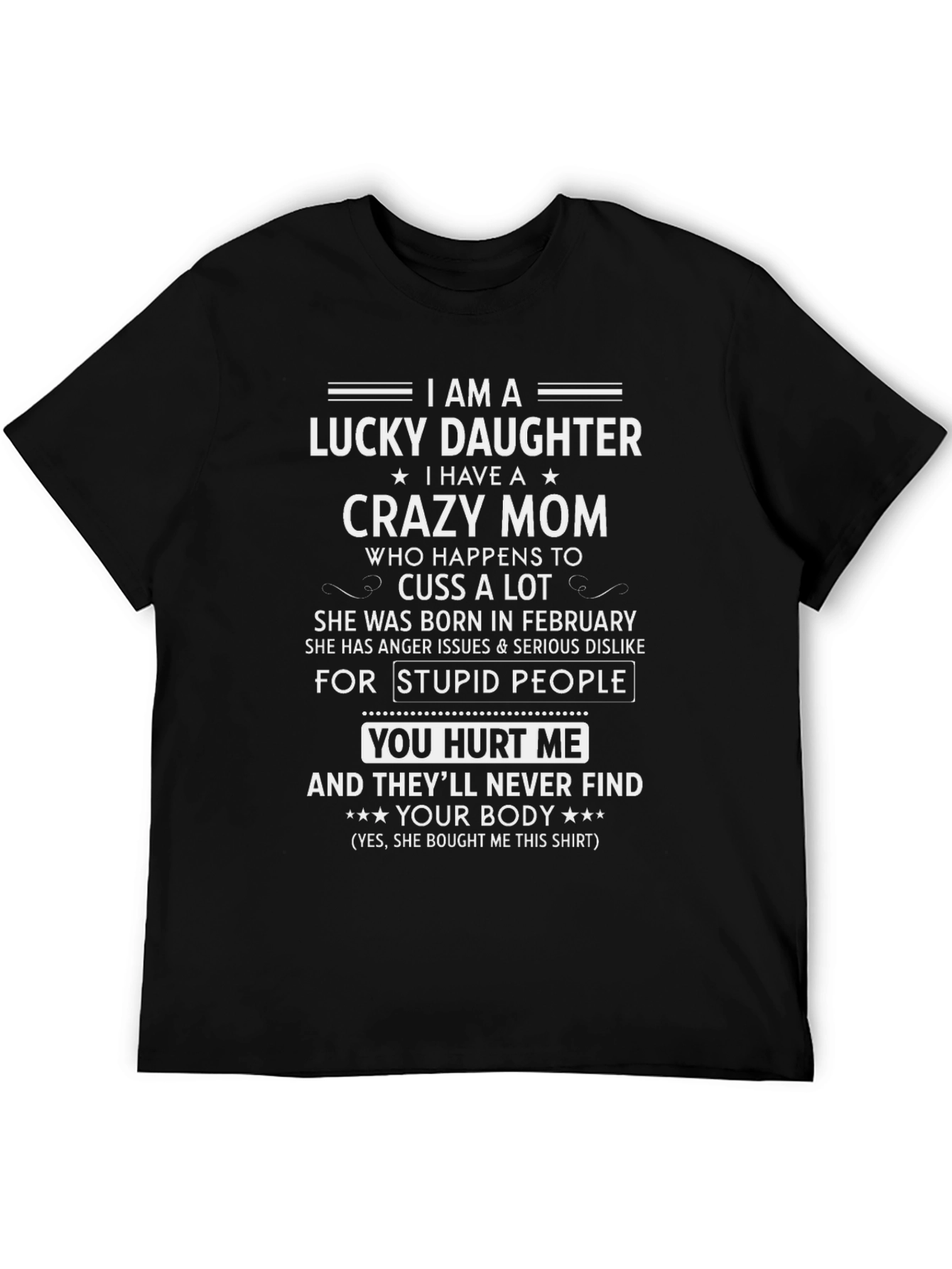 Lucky Daughter Crazy Mom Graphic T-Shirt