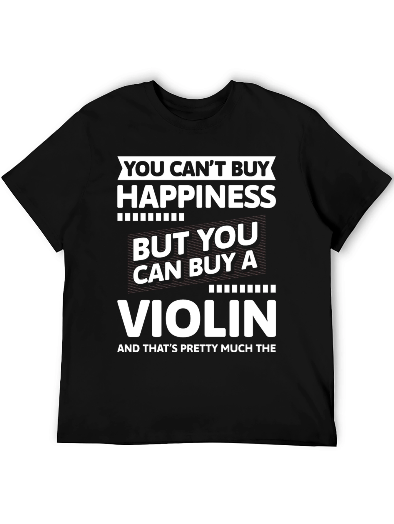 Violin Happiness T-Shirt: Buy a Violin!
