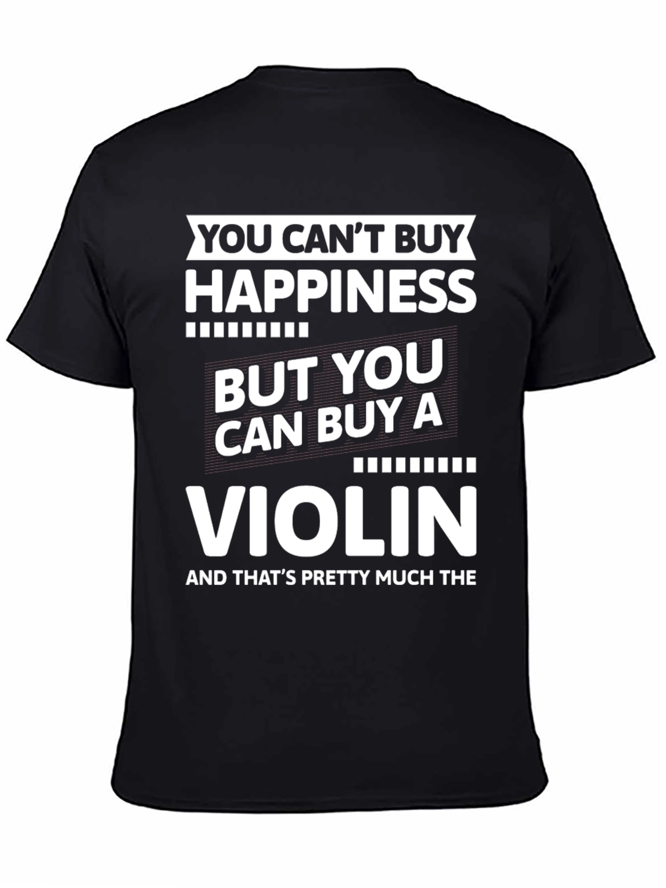 Violin Happiness T-Shirt: Buy a Violin!