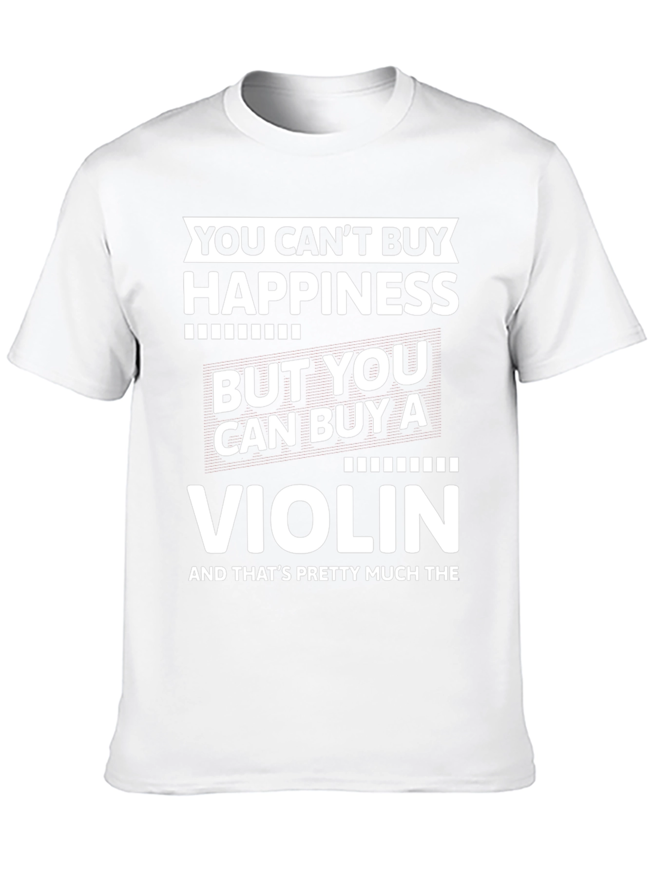 Violin Happiness T-Shirt: Buy a Violin!