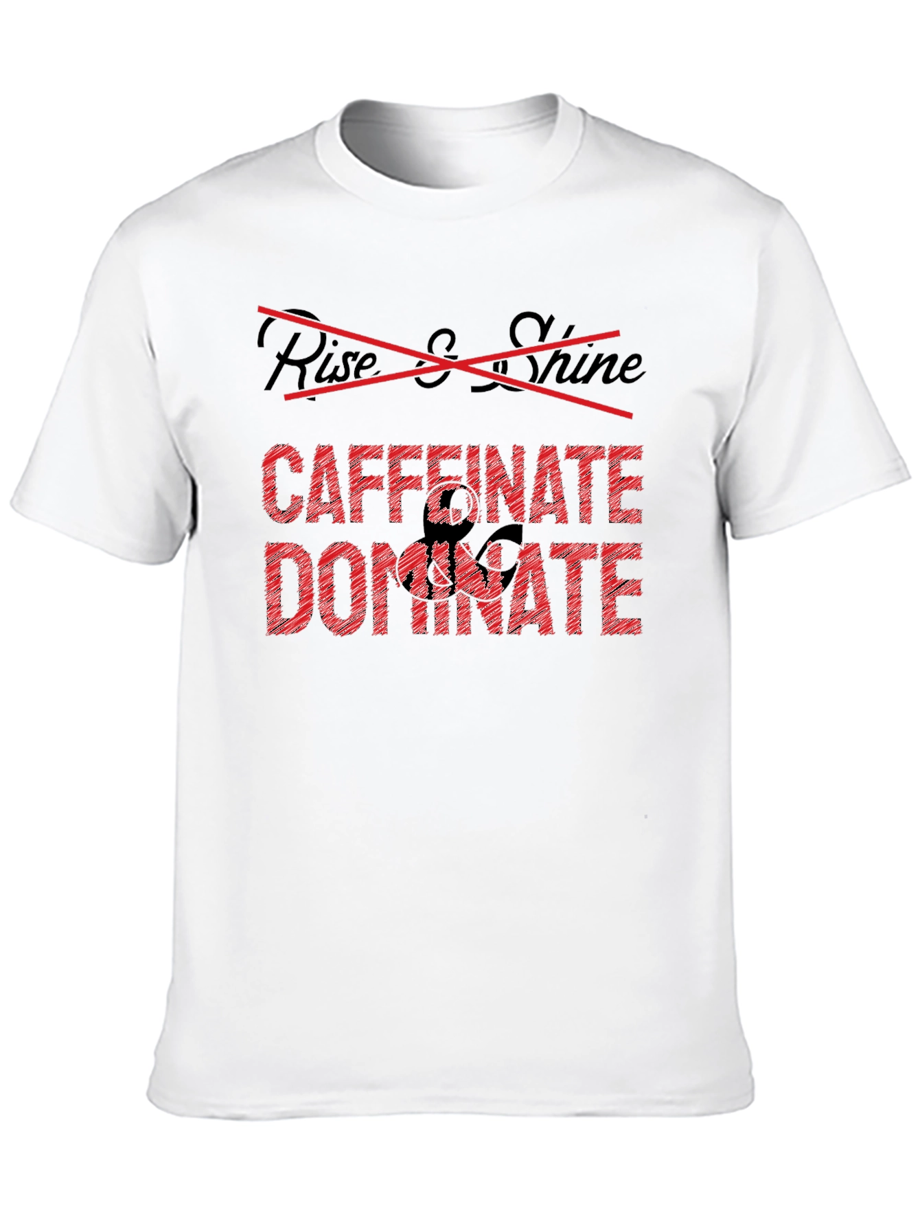 Caffeinate Dominate Black T-Shirt