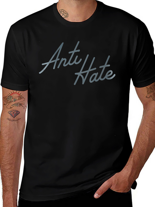 Anti Hate Graphic Tee - Soft Cotton Casual T-Shirt