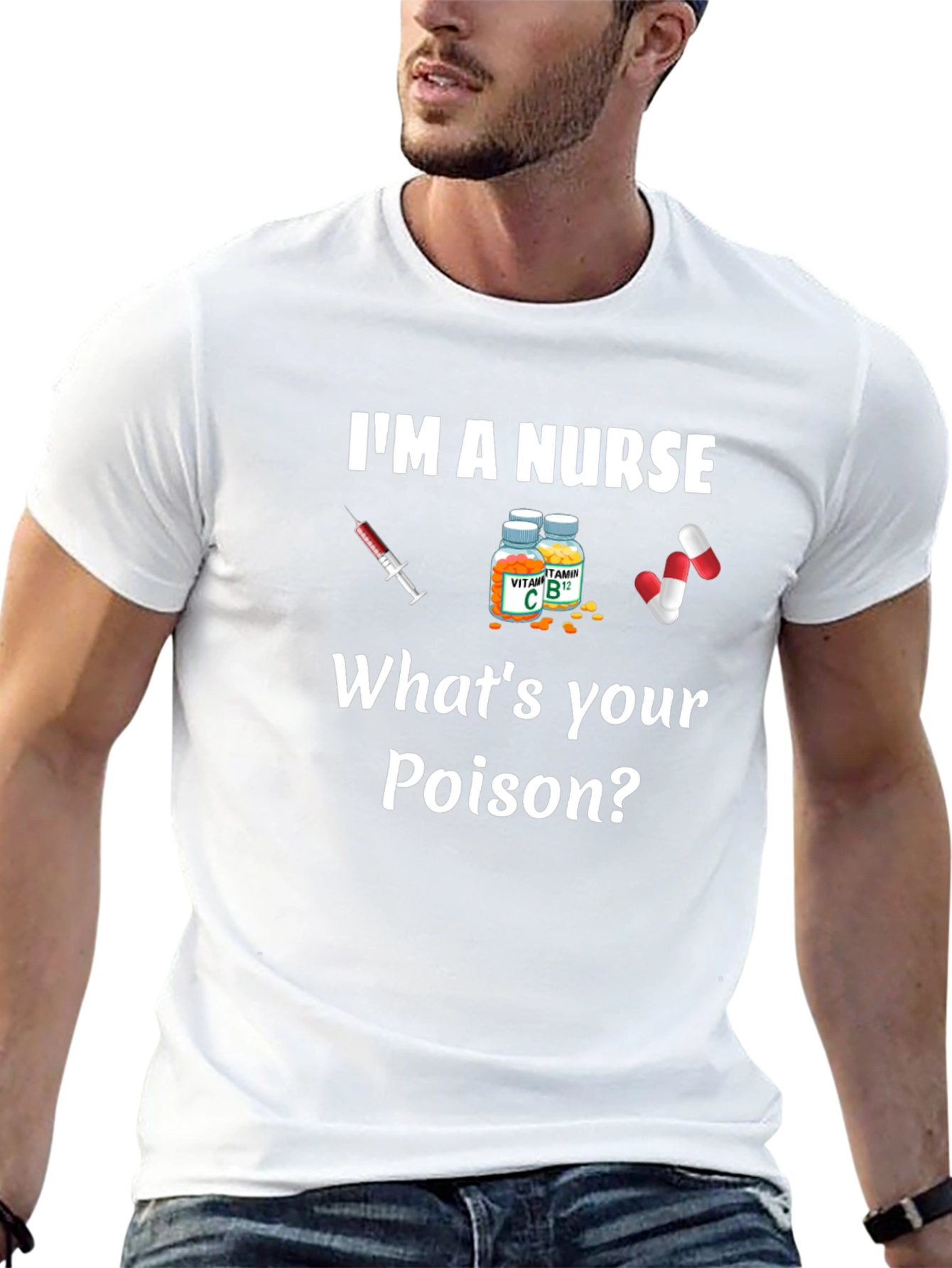 Im A Nurse Whats Your Poison T-Shirt