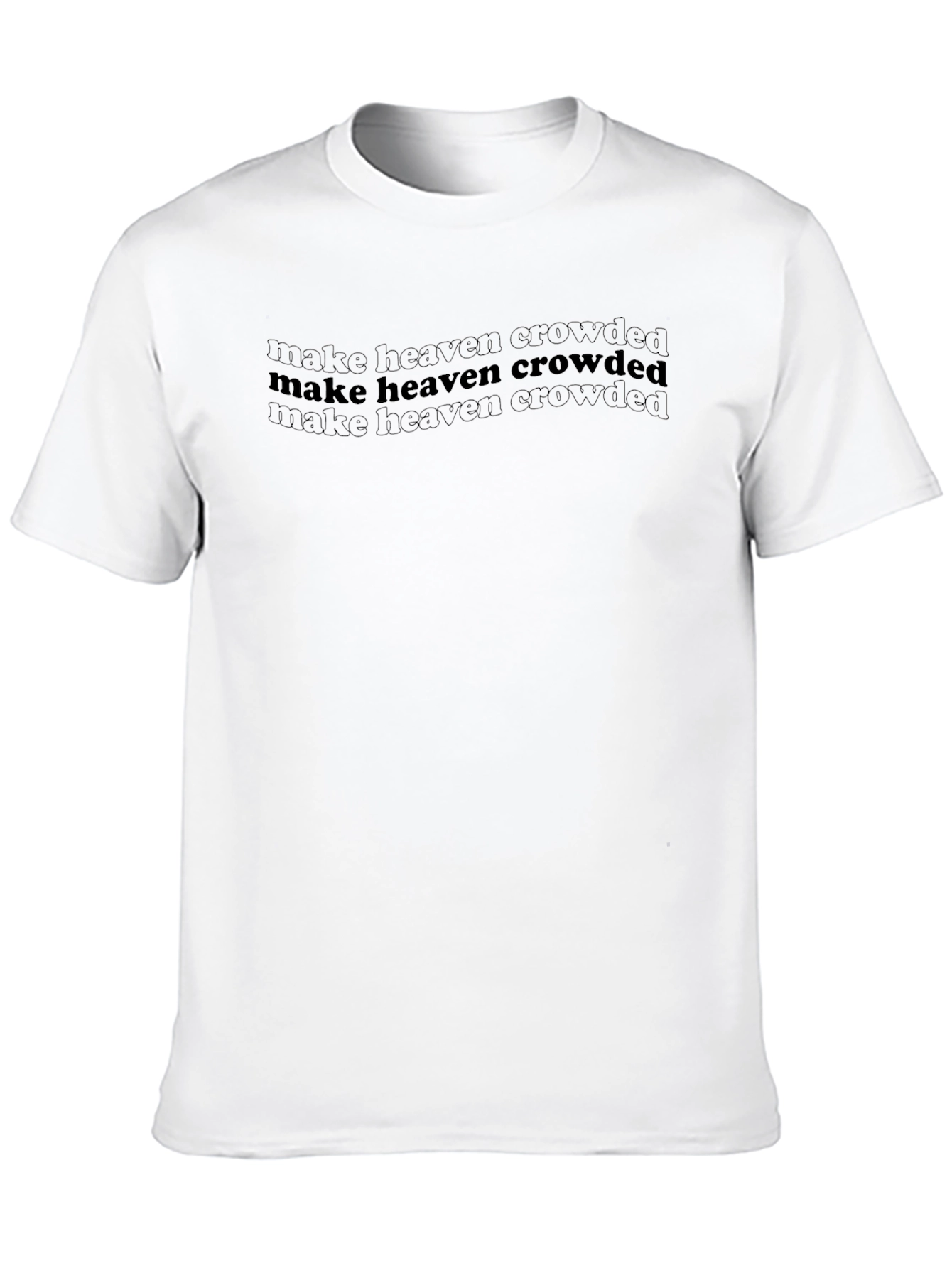 Make Heaven Crowded Black Graphic T-Shirt