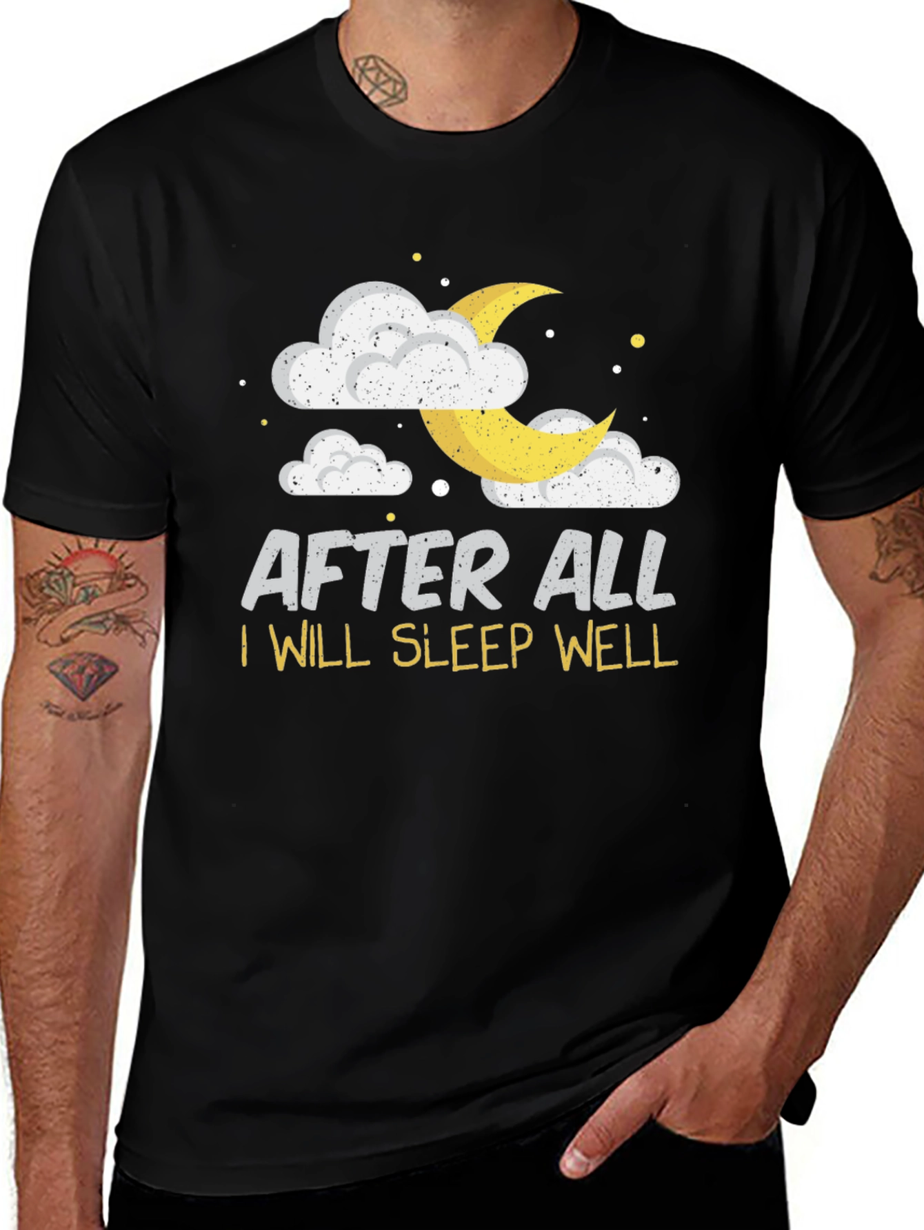 After All I Will Sleep Well Black T-Shirt