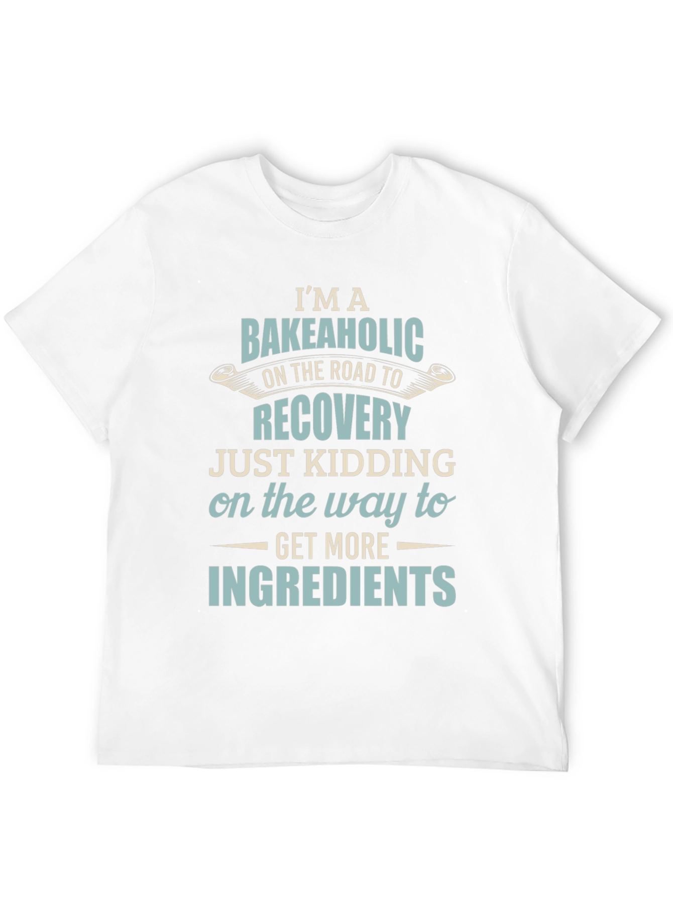 Bakeaholic Funny T-Shirt - Baking Addict Tee