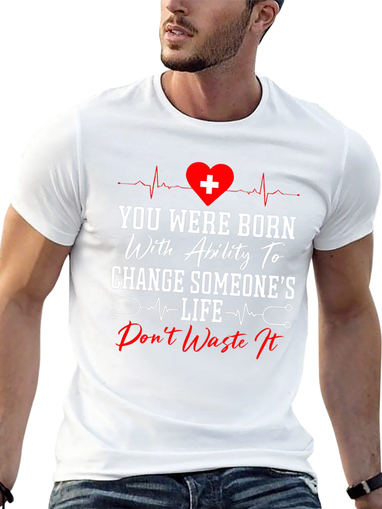 Healthcare Hero T-Shirt - Change Someones Life
