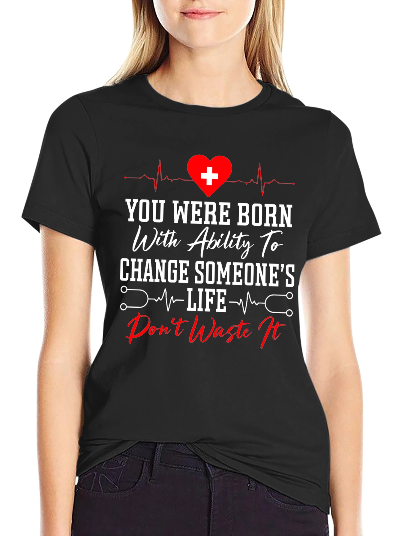 Healthcare Hero T-Shirt - Change Someones Life