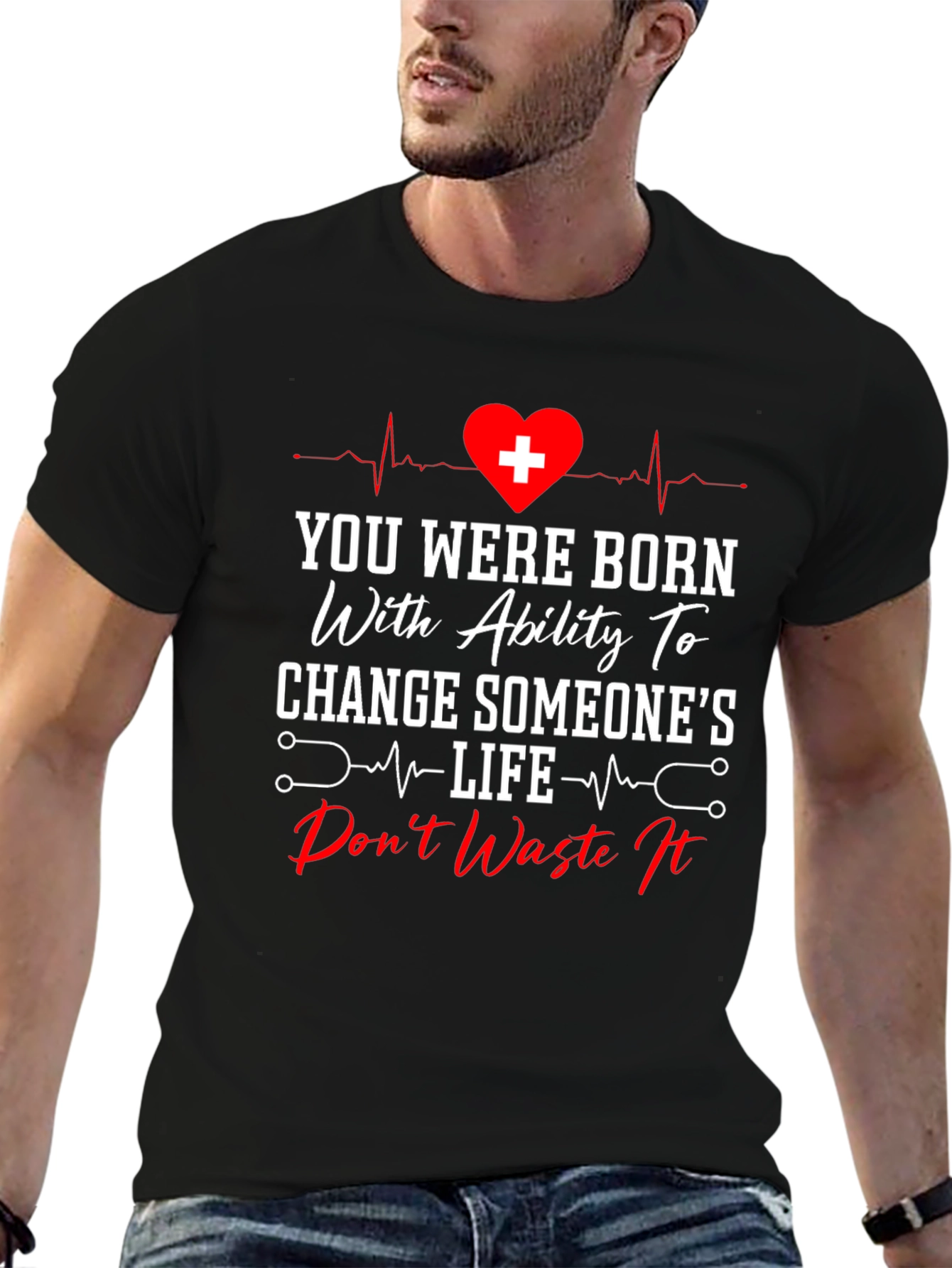 Healthcare Hero T-Shirt - Change Someones Life