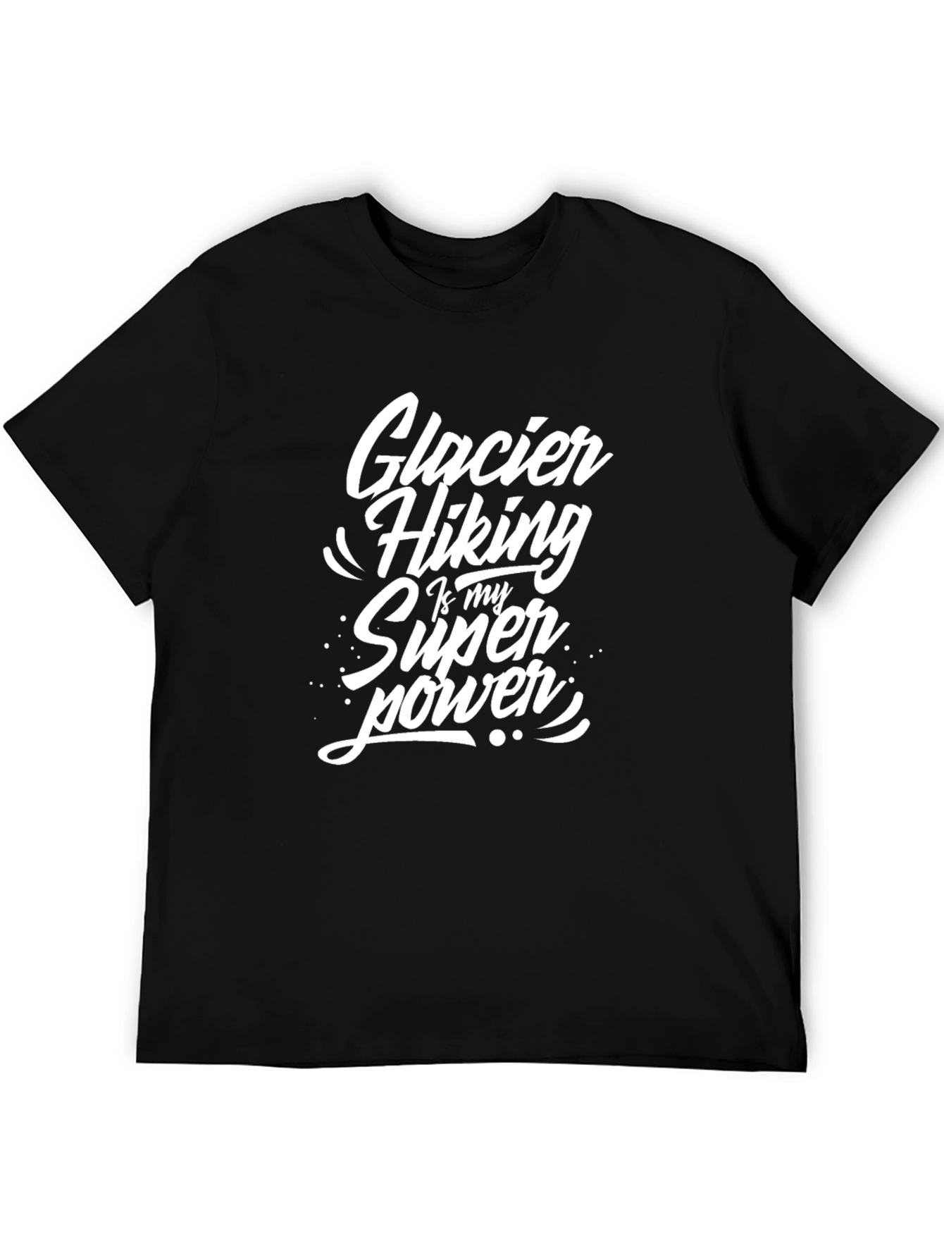 Glacier Hiking Superpower T-Shirt