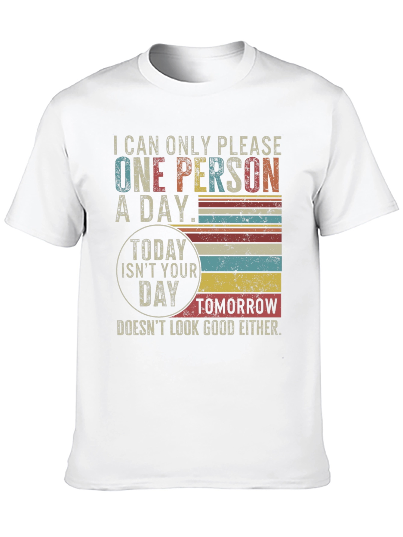 Funny One Person A Day Graphic T-Shirt