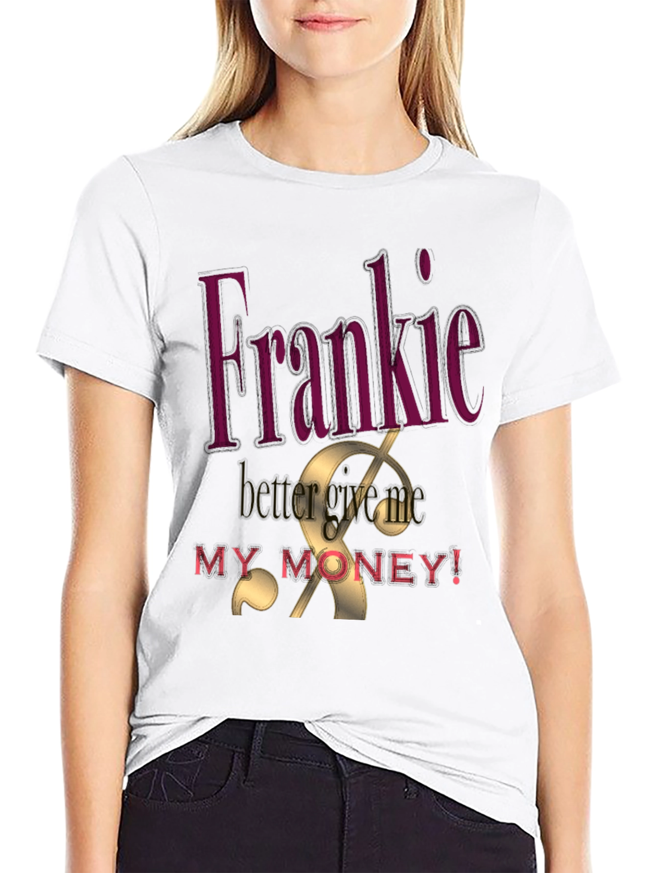 Frankie Better Get My Money Graphic Tee
