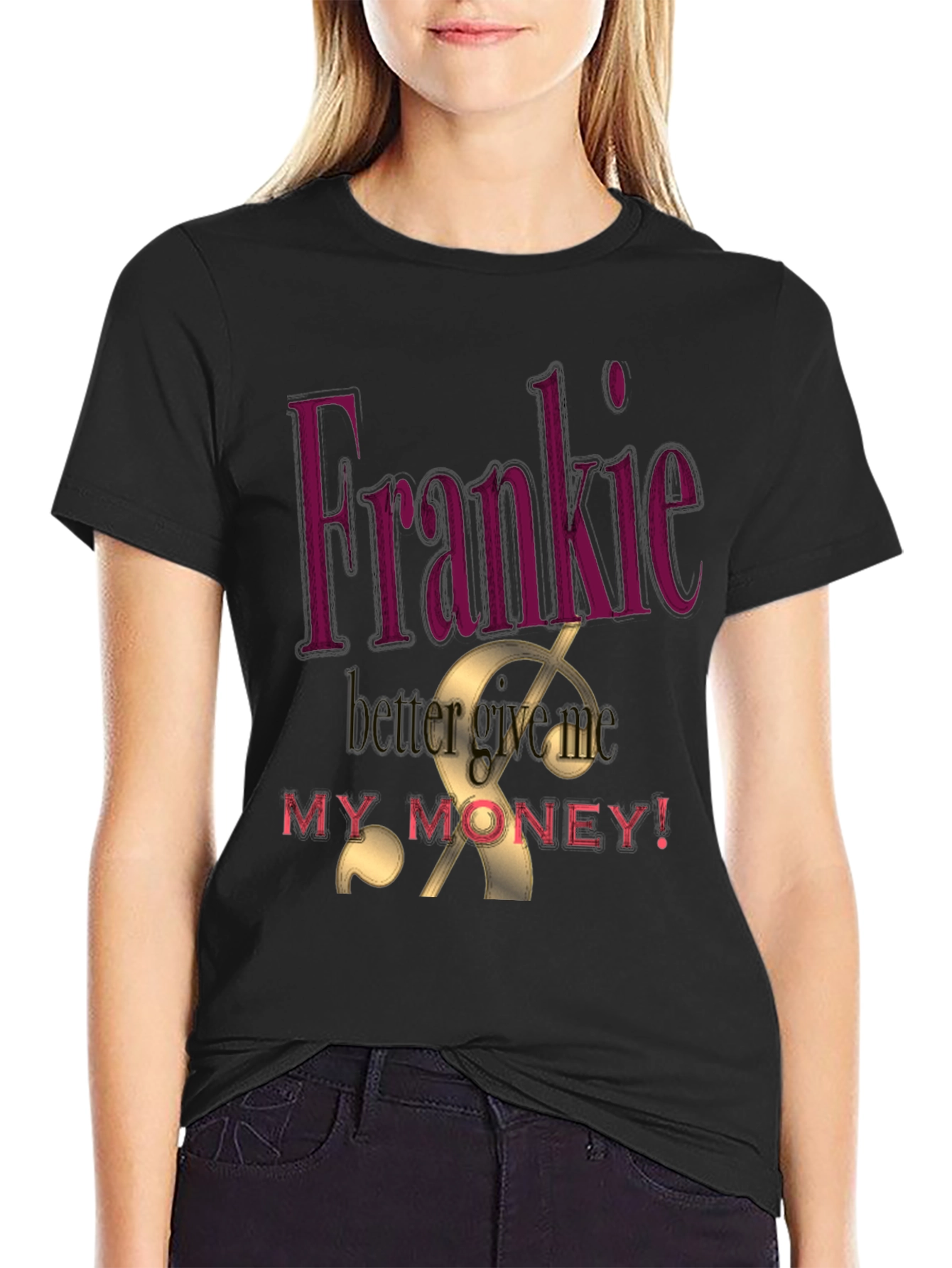 Frankie Better Get My Money Graphic Tee