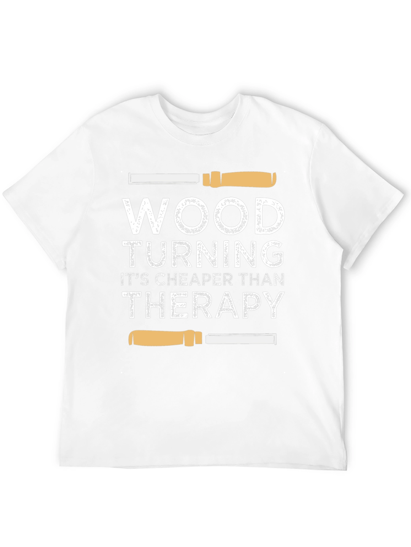 Wood Turning Cheaper Than Therapy Graphic T-Shirt