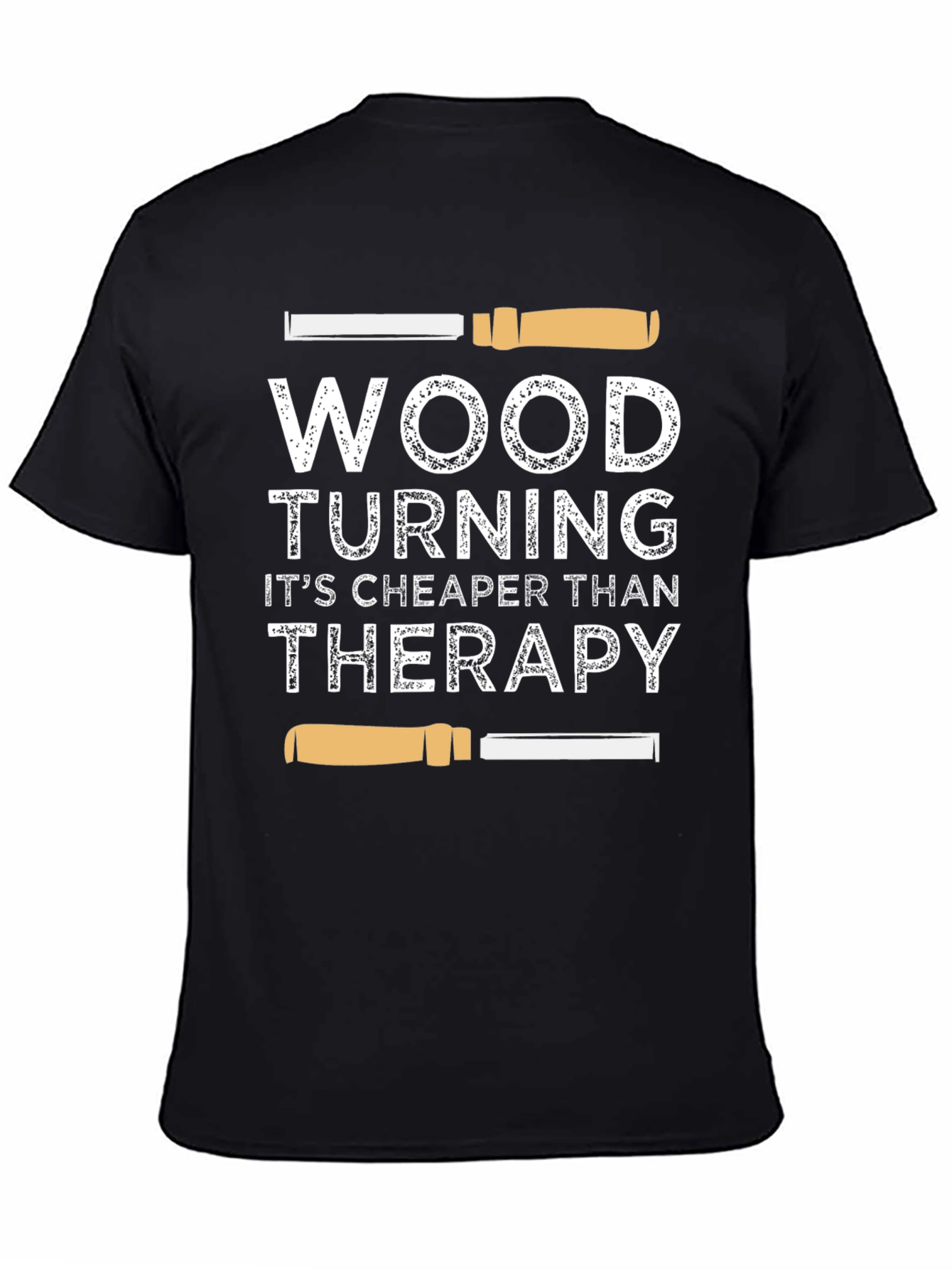 Wood Turning Cheaper Than Therapy Graphic T-Shirt