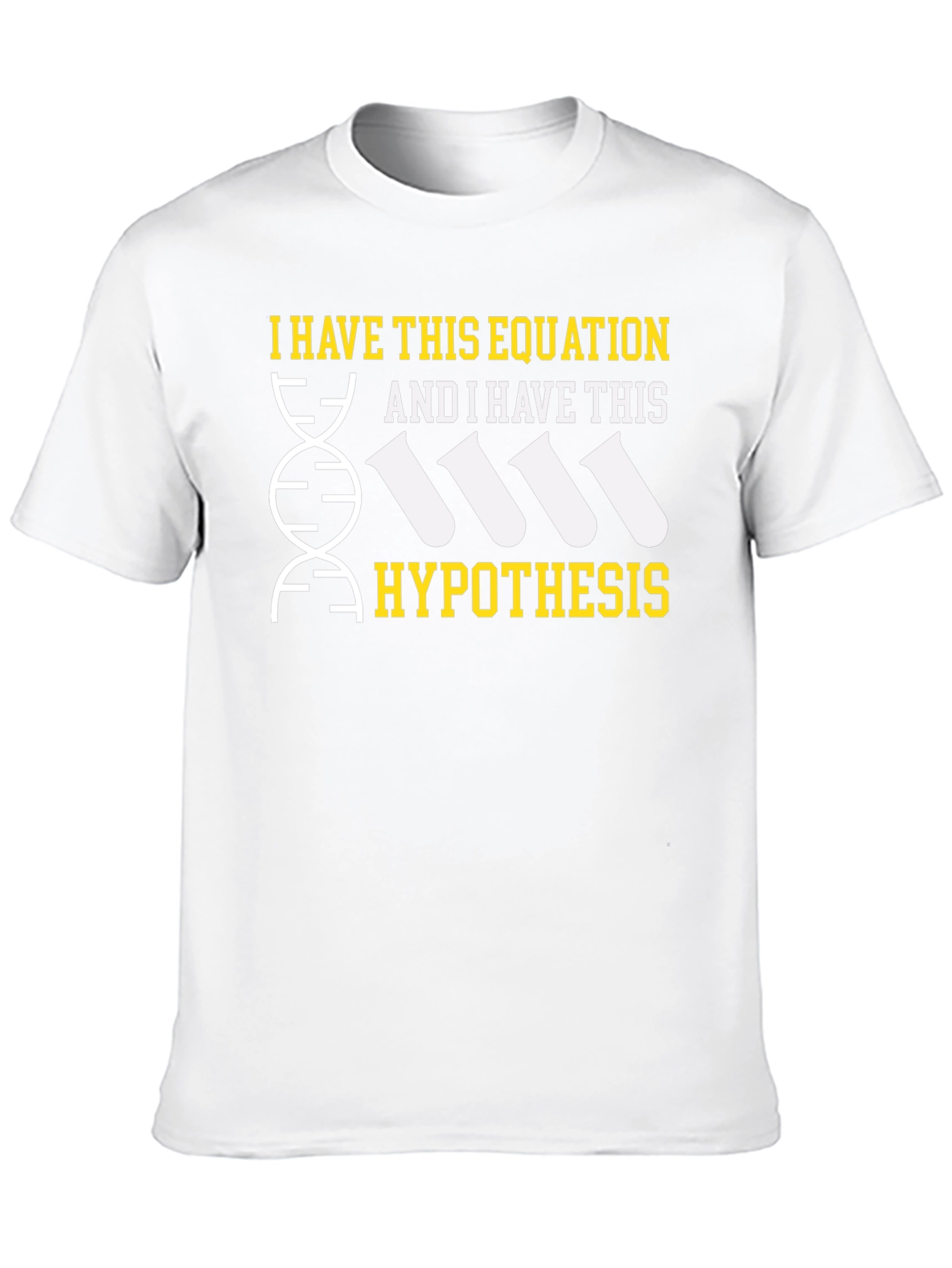I have this equation and hypothesis T-shirt