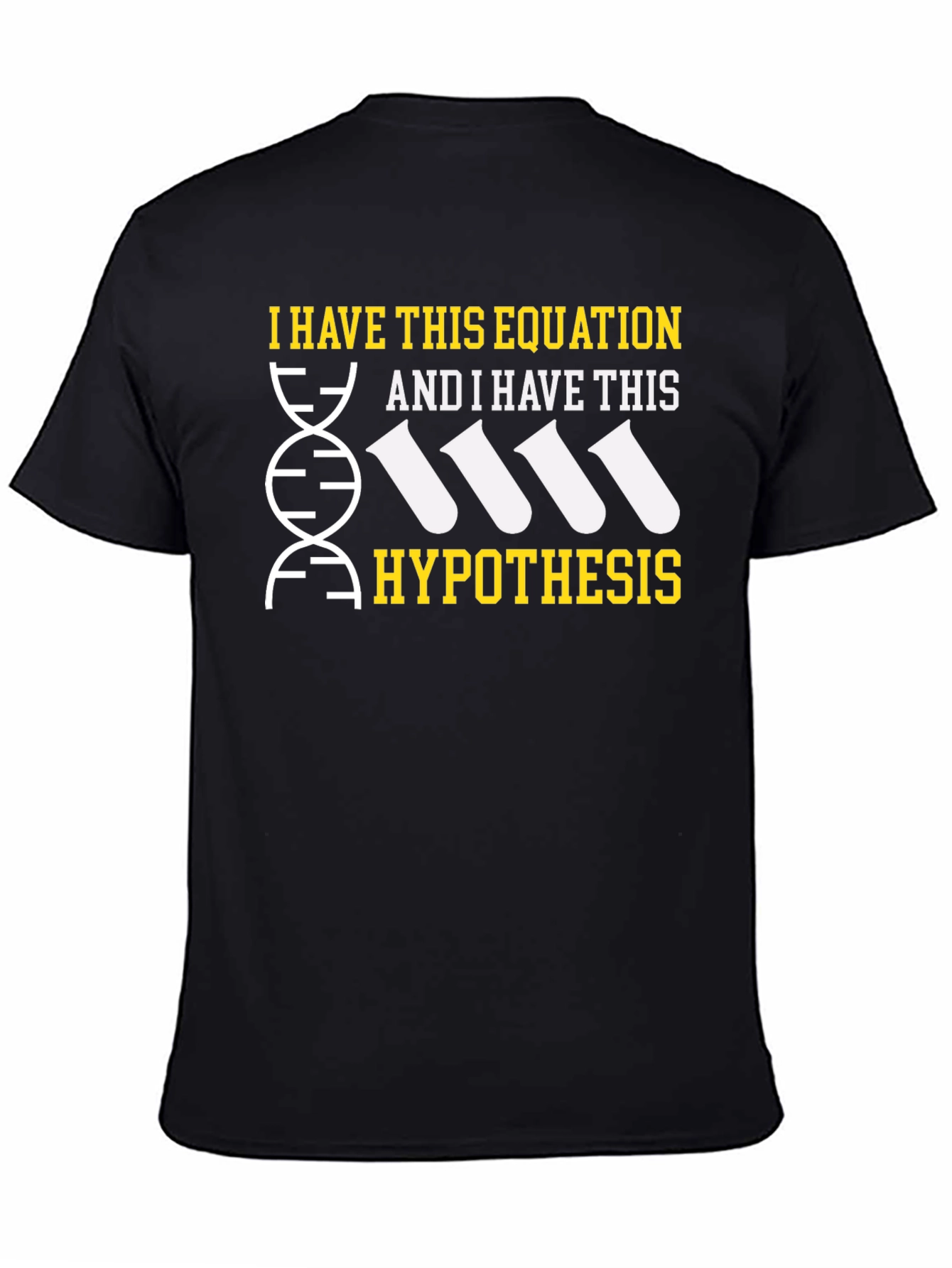 I have this equation and hypothesis T-shirt
