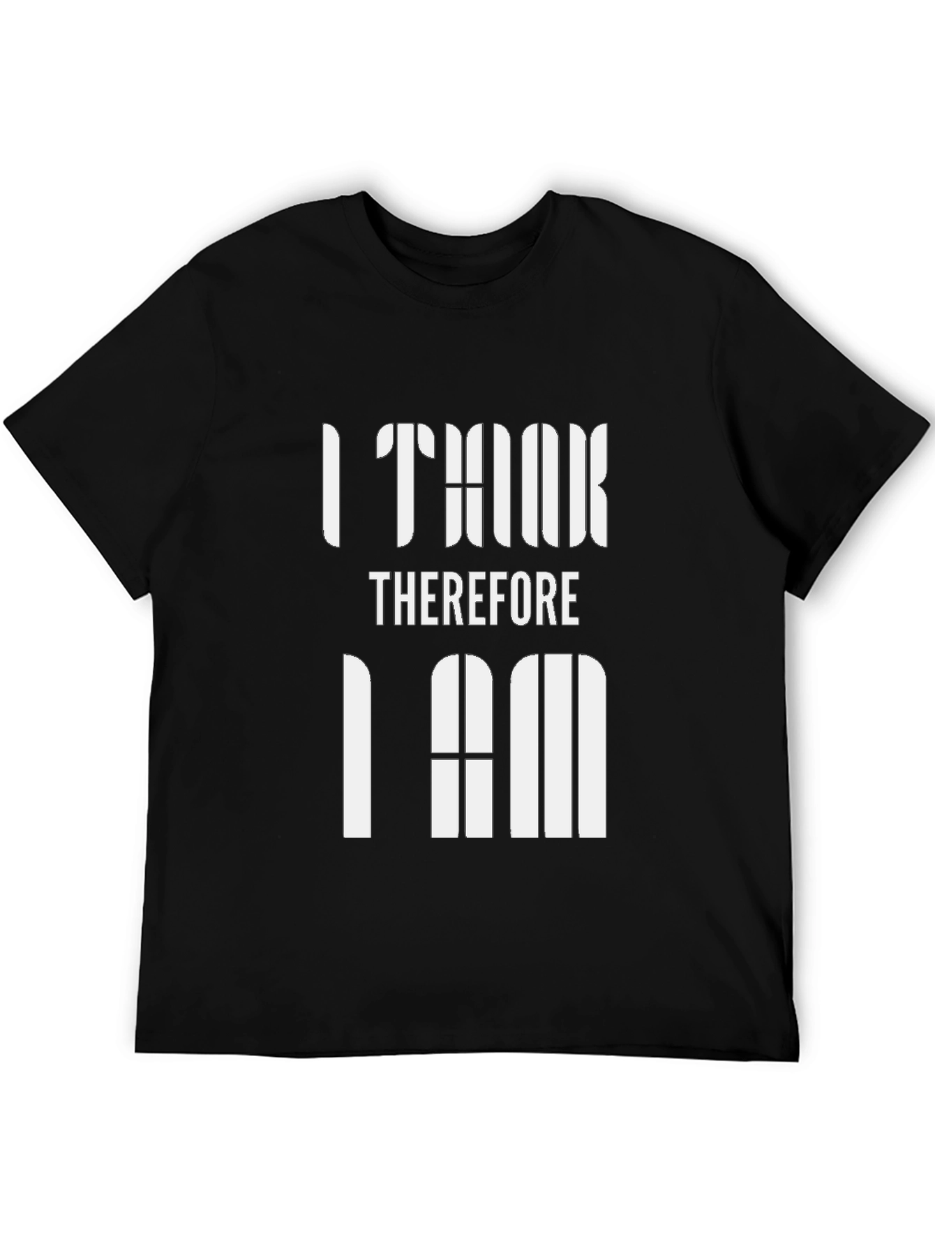 I Think Therefore I Am Graphic Tee