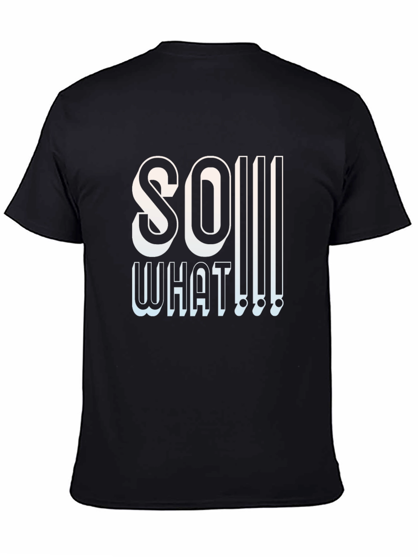 So What Graphic T-Shirt - Edgy Slogan Tee