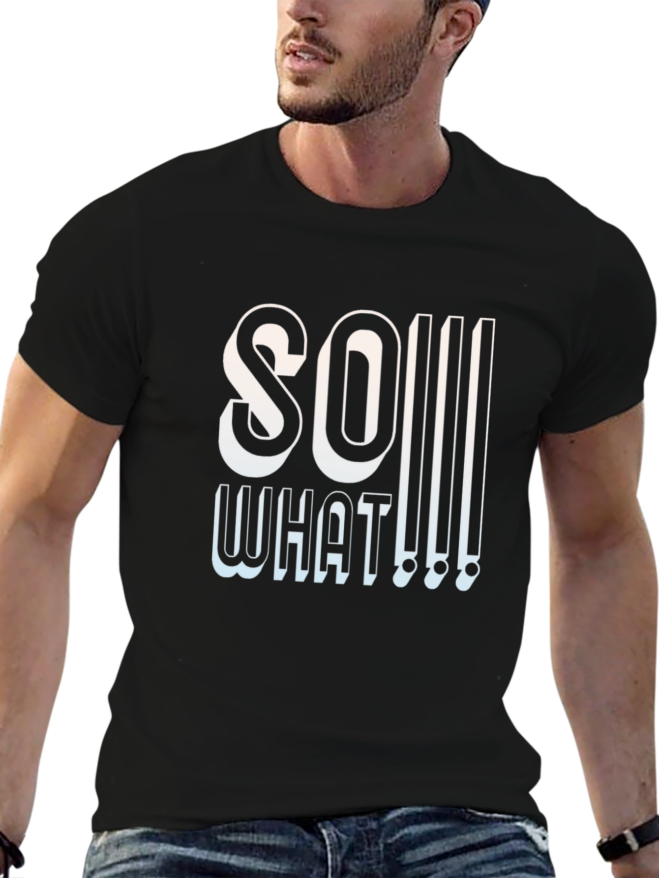 So What Graphic T-Shirt - Edgy Slogan Tee